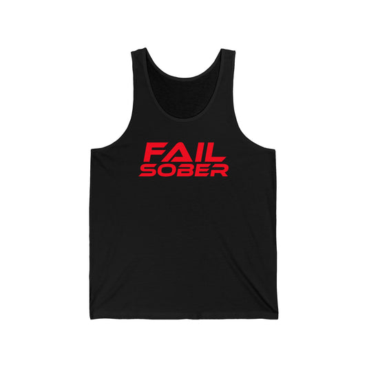 Fail Sober - Unisex Jersey Tank