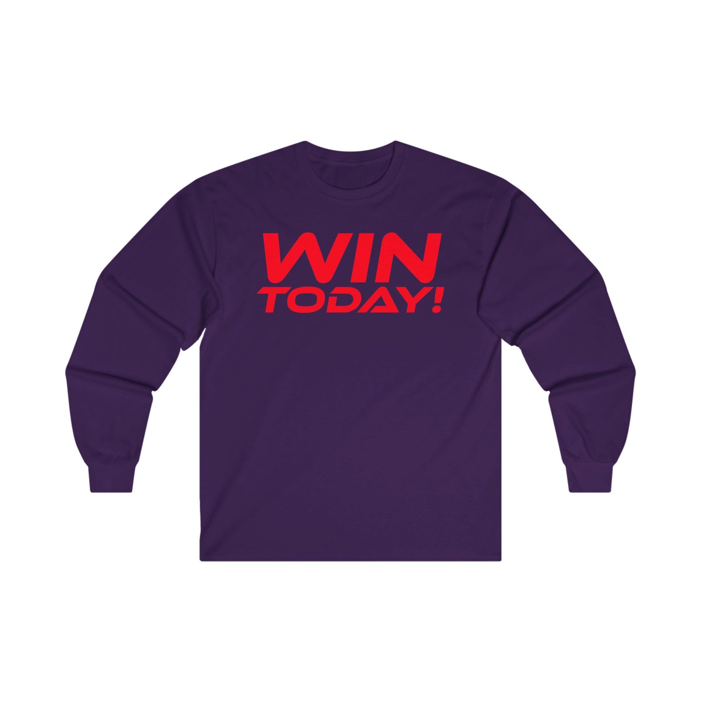 WIN TODAY! - Unisex Ultra Cotton - Motivational Long Sleeve Tee