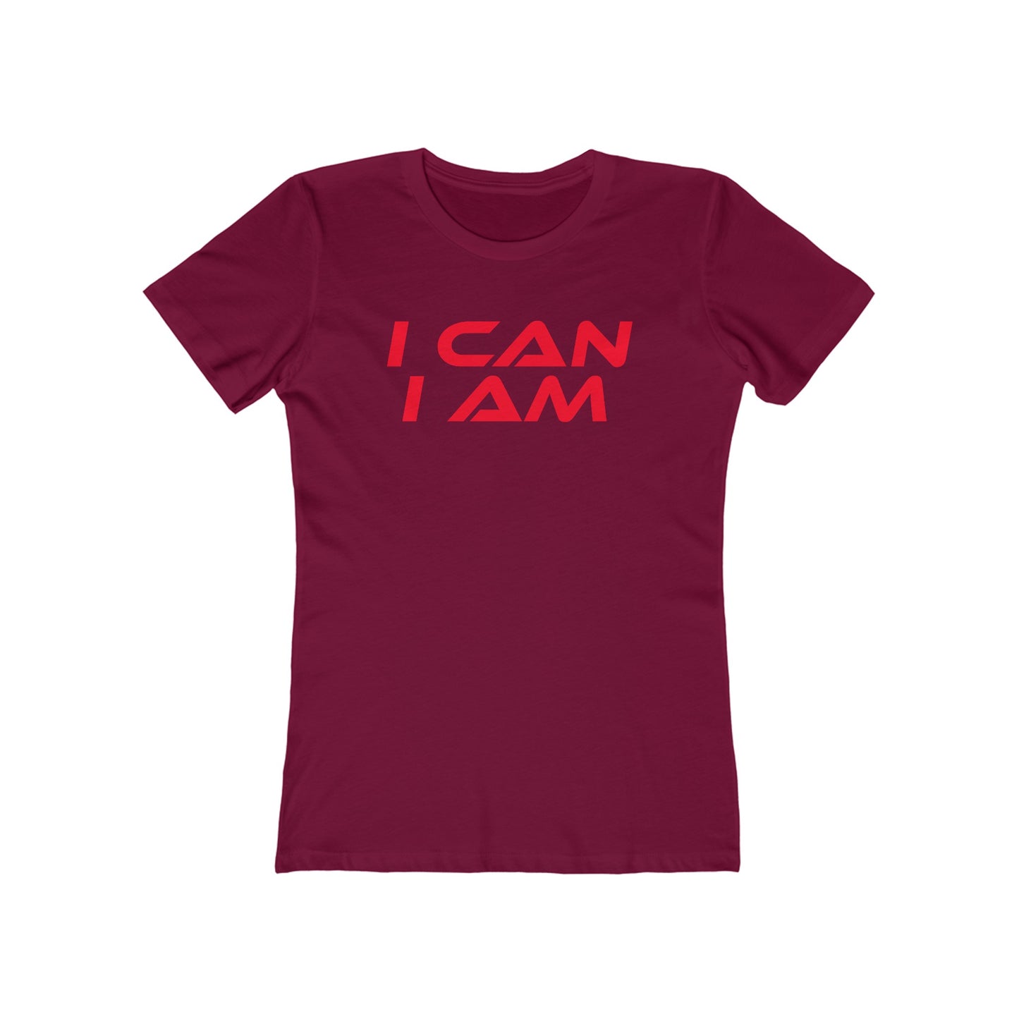 I Can, I Am - The Boyfriend Tee for Women