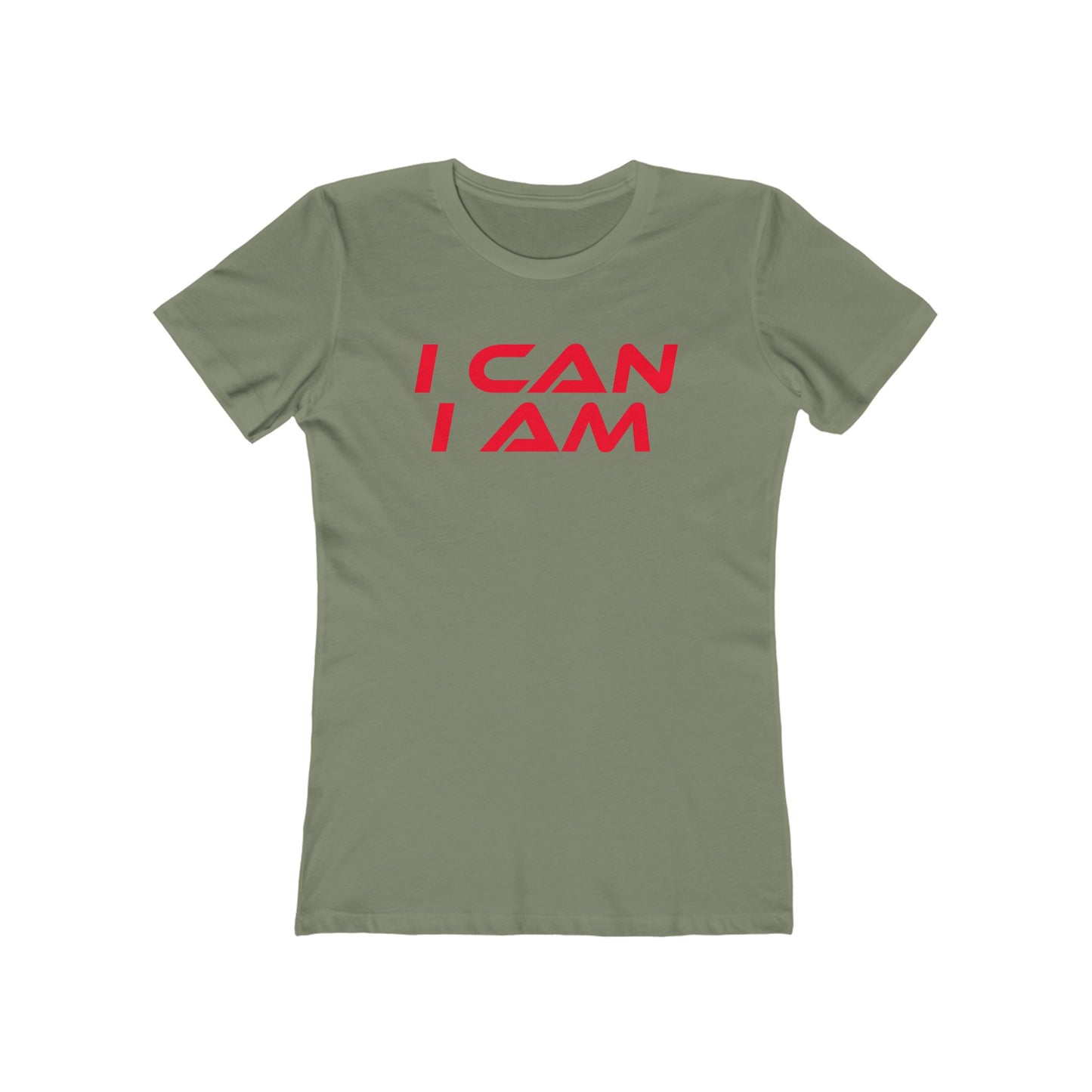 I Can, I Am - The Boyfriend Tee for Women