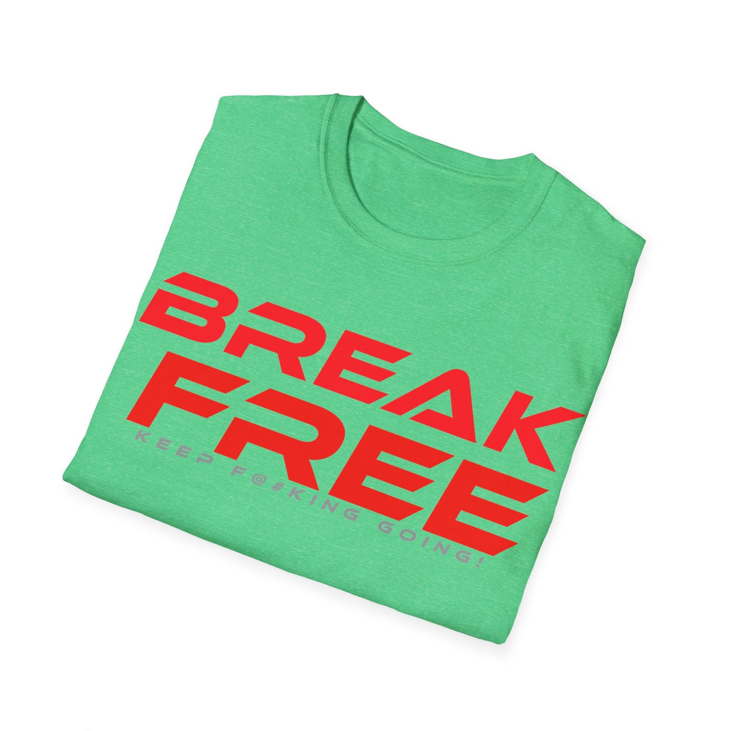 Break Free - Unisex Softstyle T-Shirt