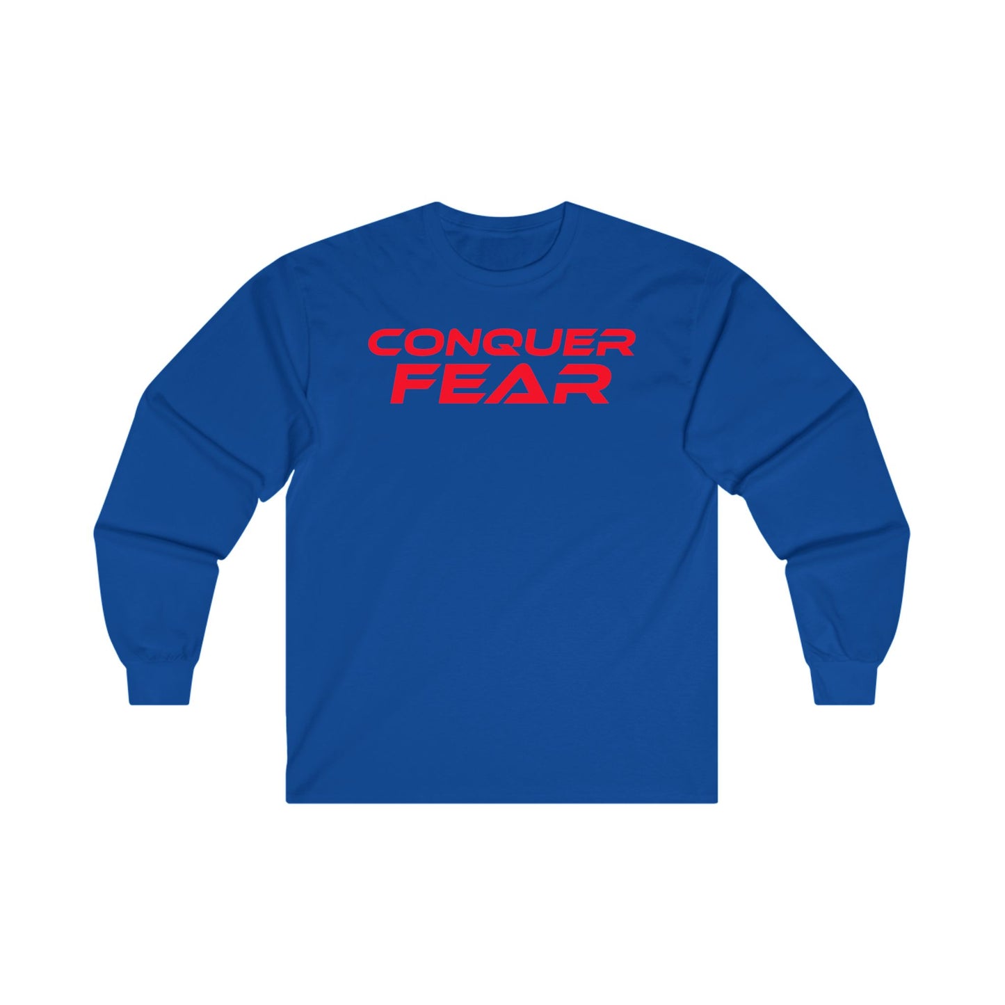 Conquer Fear - Unisex Long Sleeve Tee - Motivational Cotton Shirt