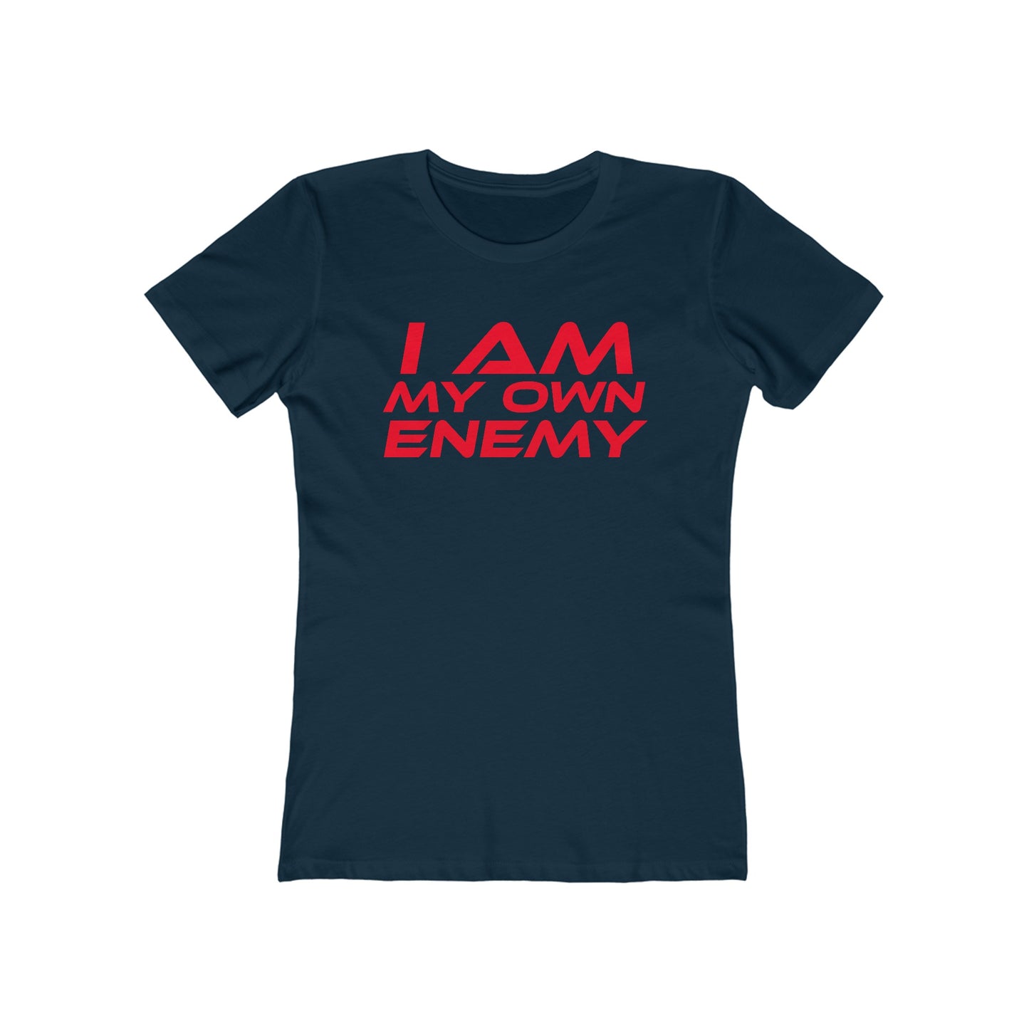 I Am My Own Enemy - The Boyfriend Tee for Women