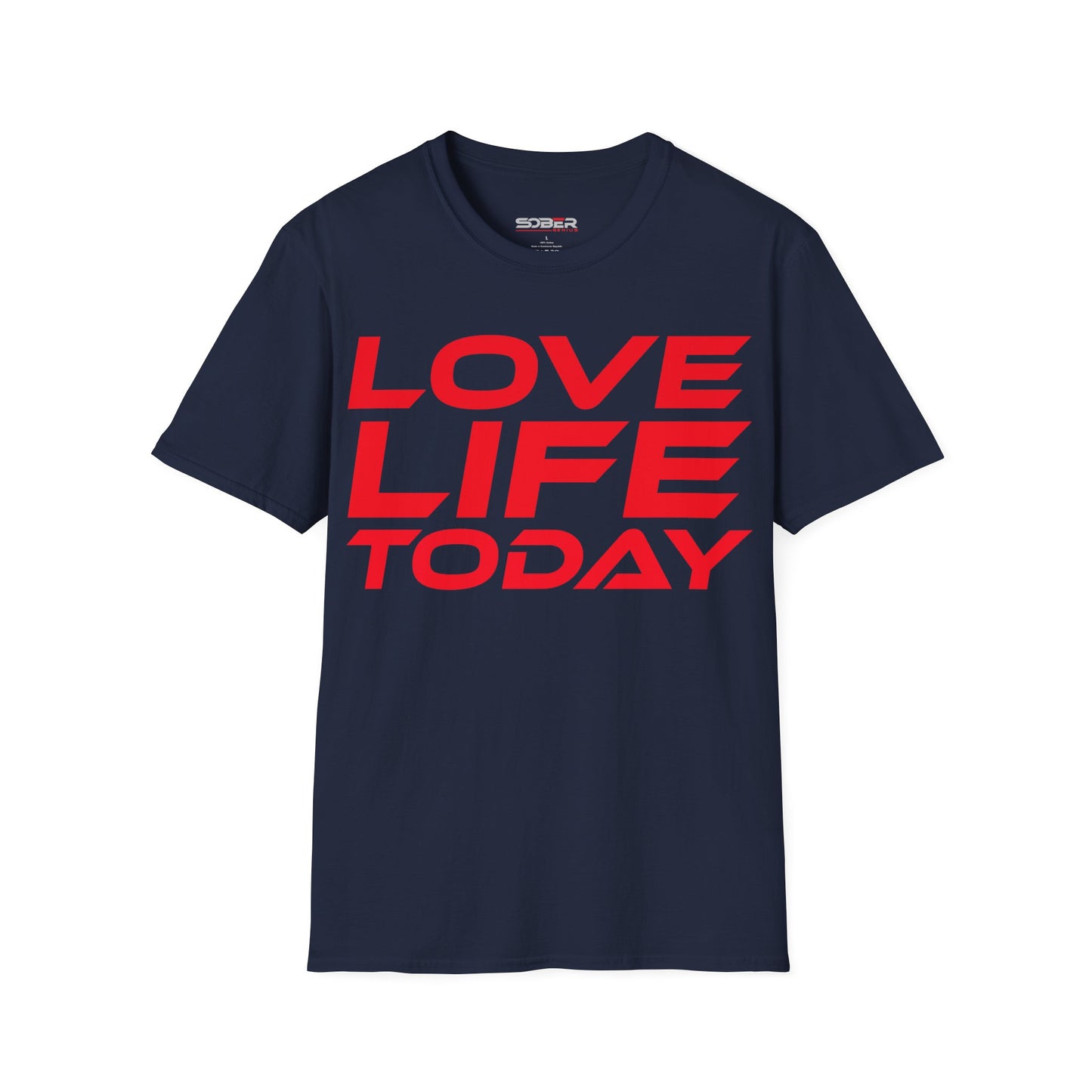 Love Life Today - Unisex Softstyle T-Shirt