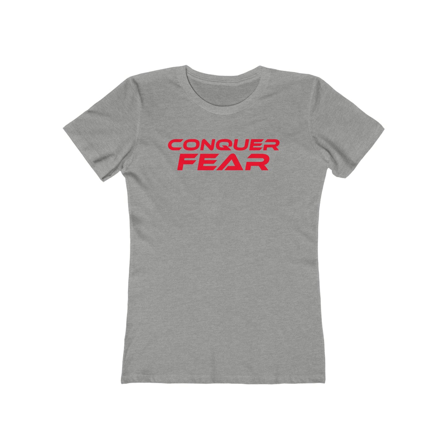 Conquer Fear - Empowering Women's Boyfriend Tee - 'Conquer Fear' Motivational Shirt