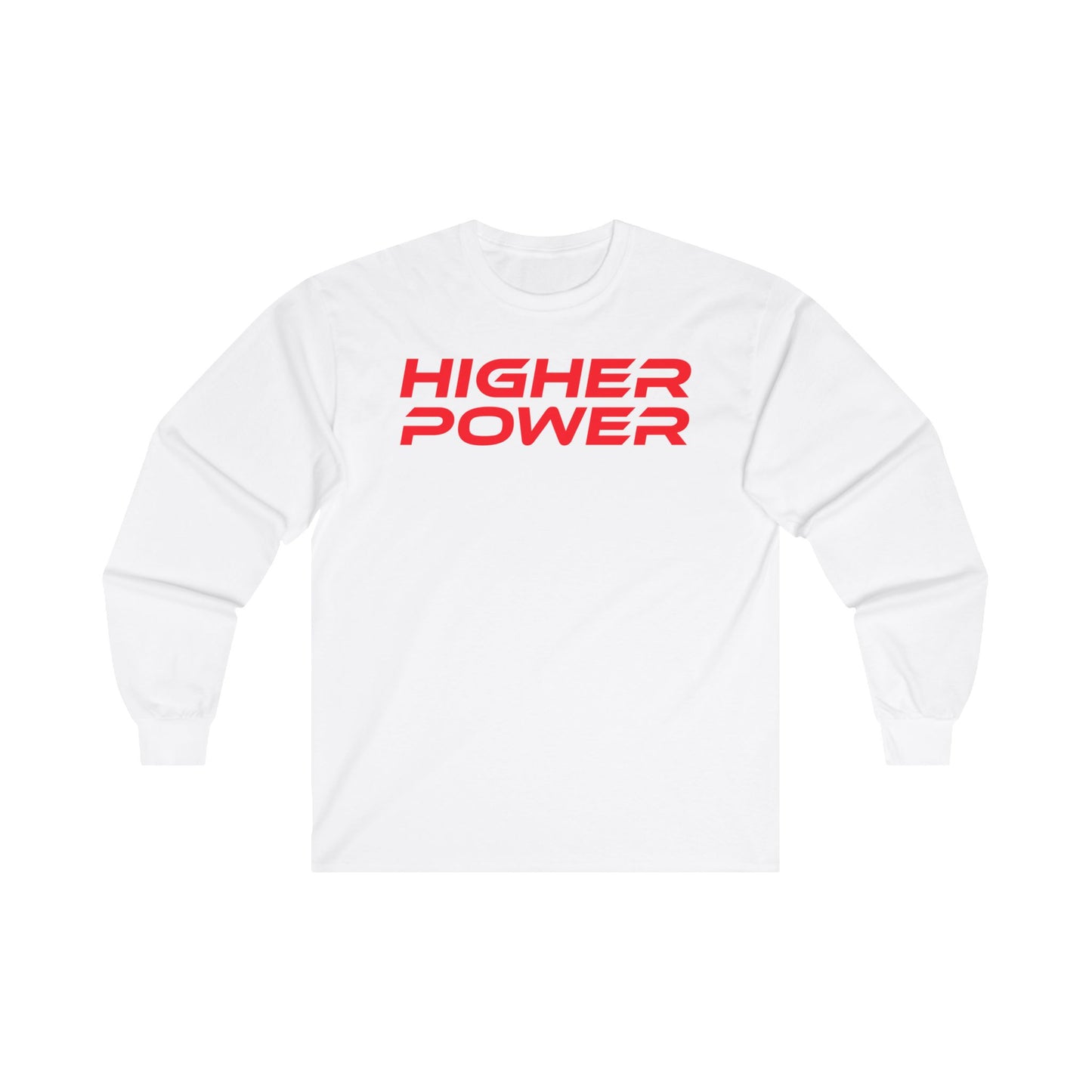 Higher Power - Unisex Ultra Cotton Long Sleeve Tee - Motivational Graphic Shirt