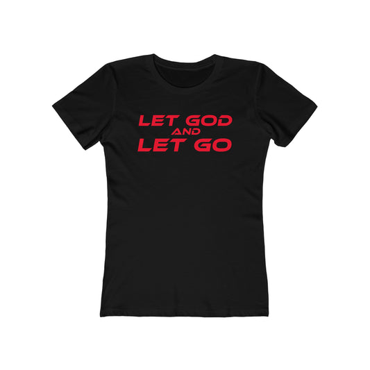 Let God, Let Go - The Boyfriend Tee for Women