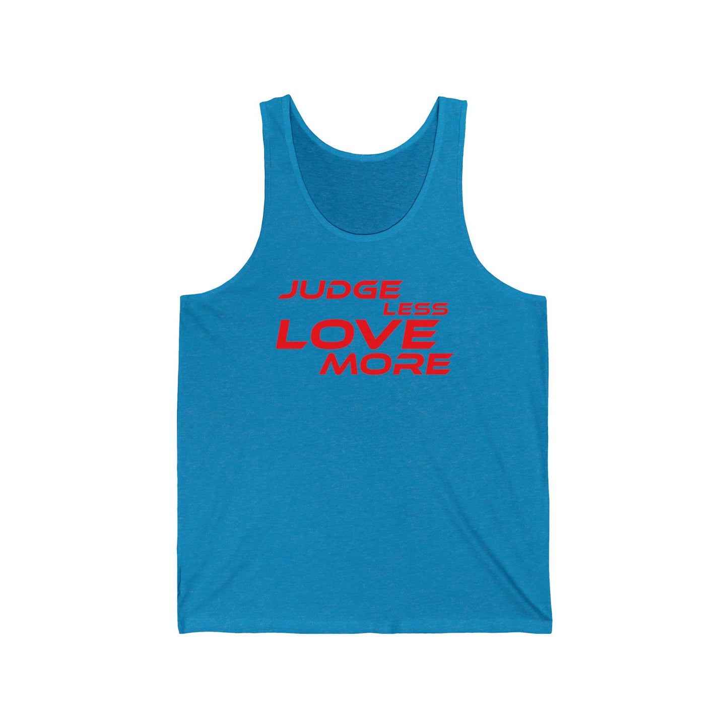 Judge Less Love More Unisex Jersey Tank - Positive Vibe Summer Apparel