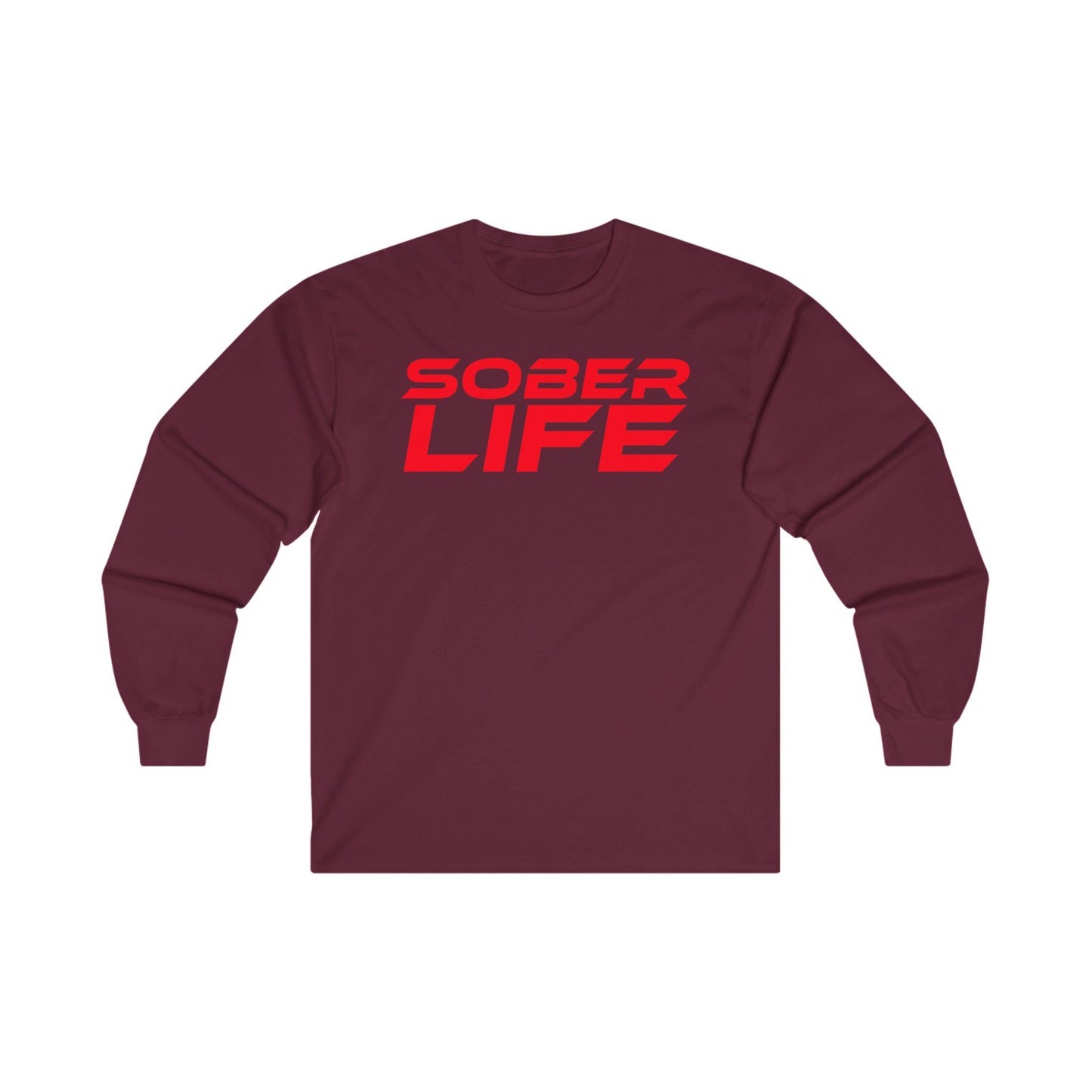 Sober Life - Unisex Ultra Cotton Long Sleeve Tee