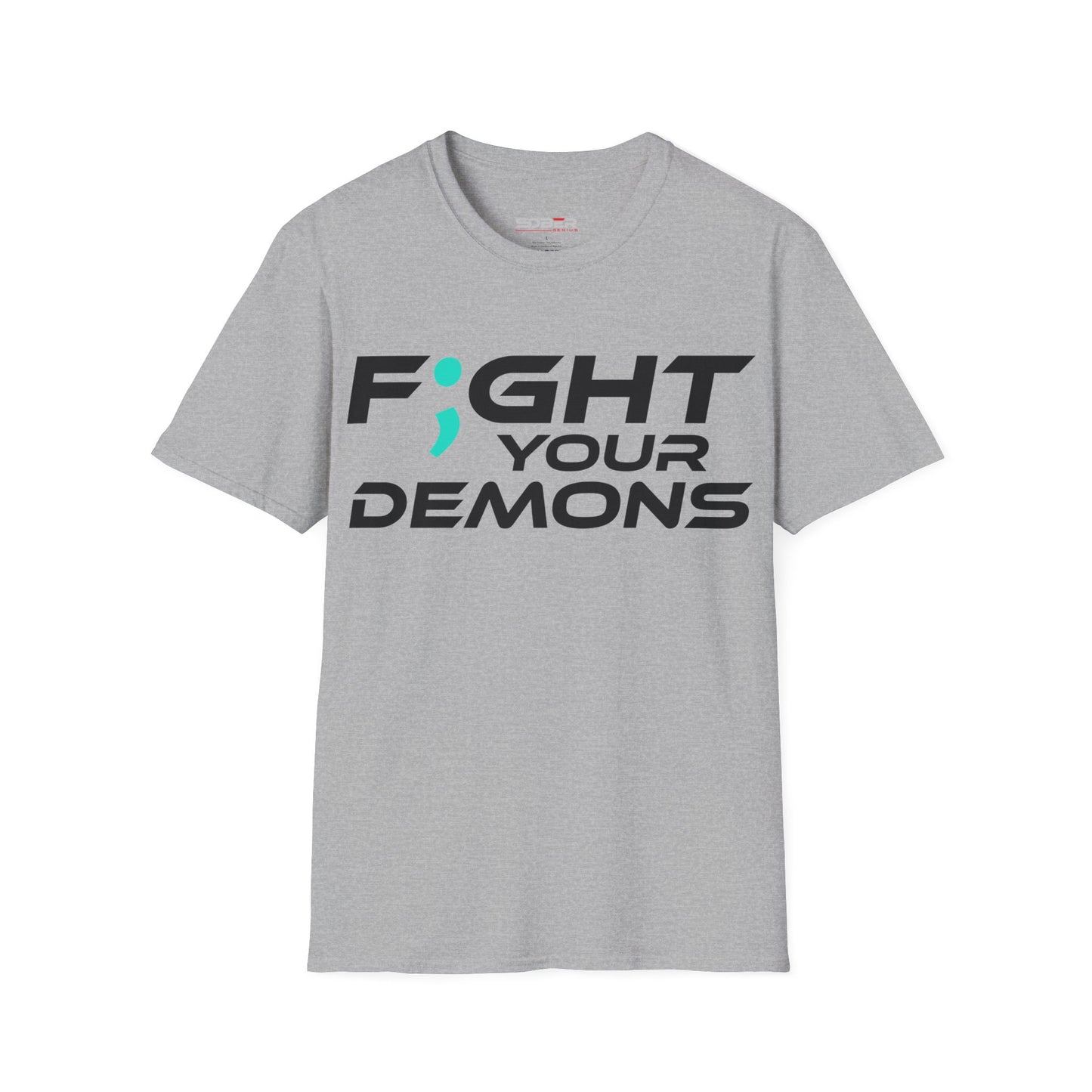 F;ght Your Demons (BLACK) - Unisex Softstyle T-Shirt