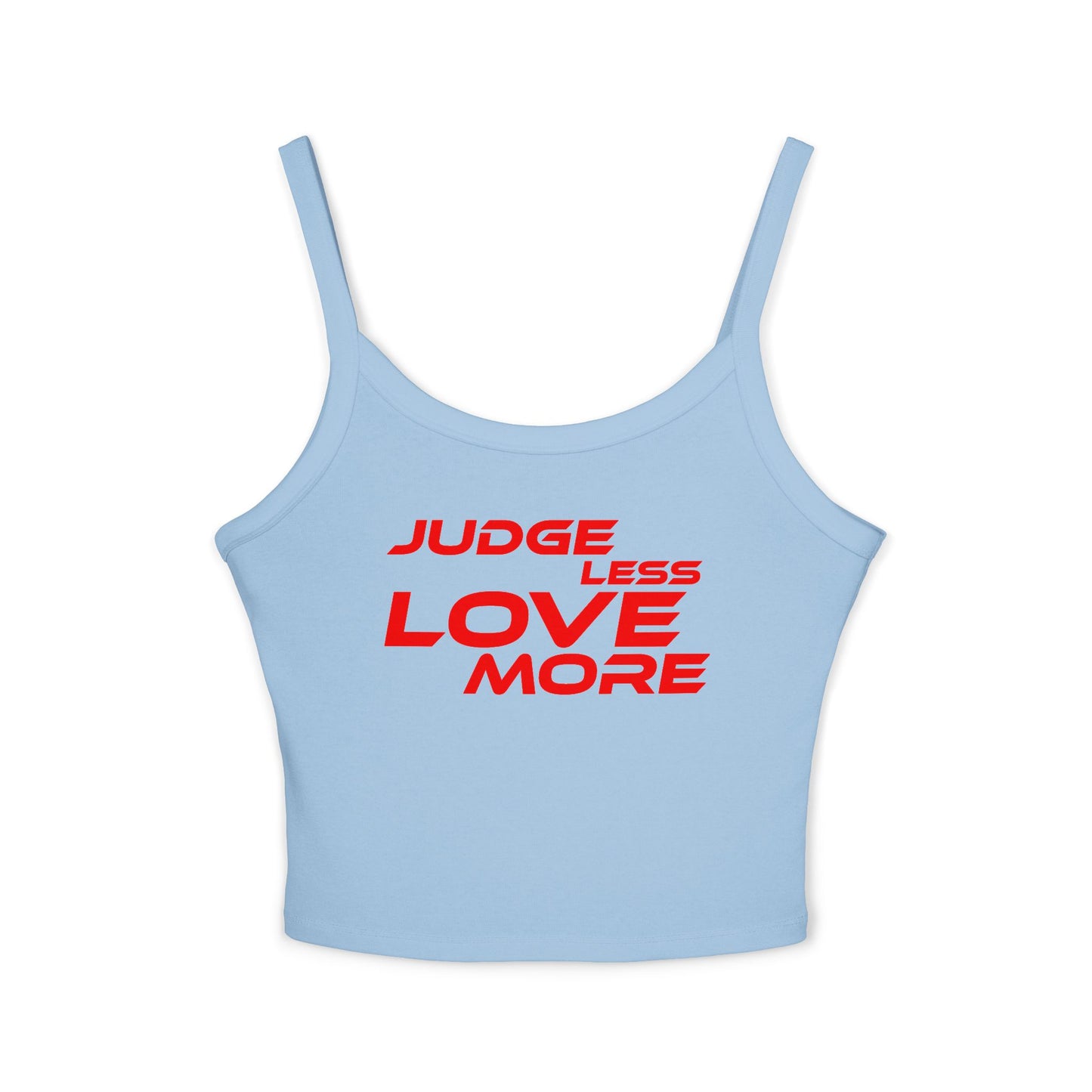 Judge Less Love More Women's Spaghetti Strap Tank Top - Casual Wear for Positive Vibes