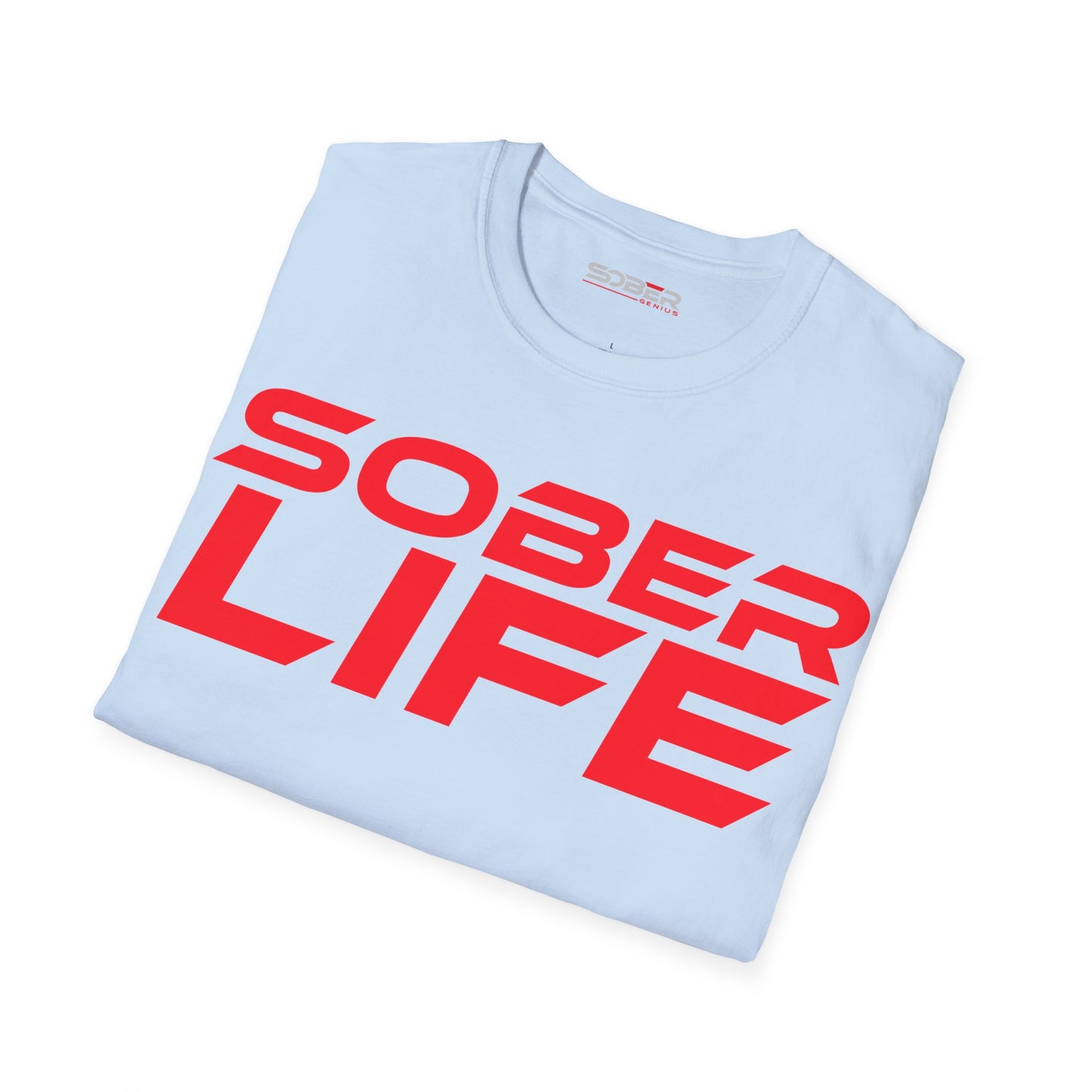 Sober Life - Unisex Softstyle T-Shirt