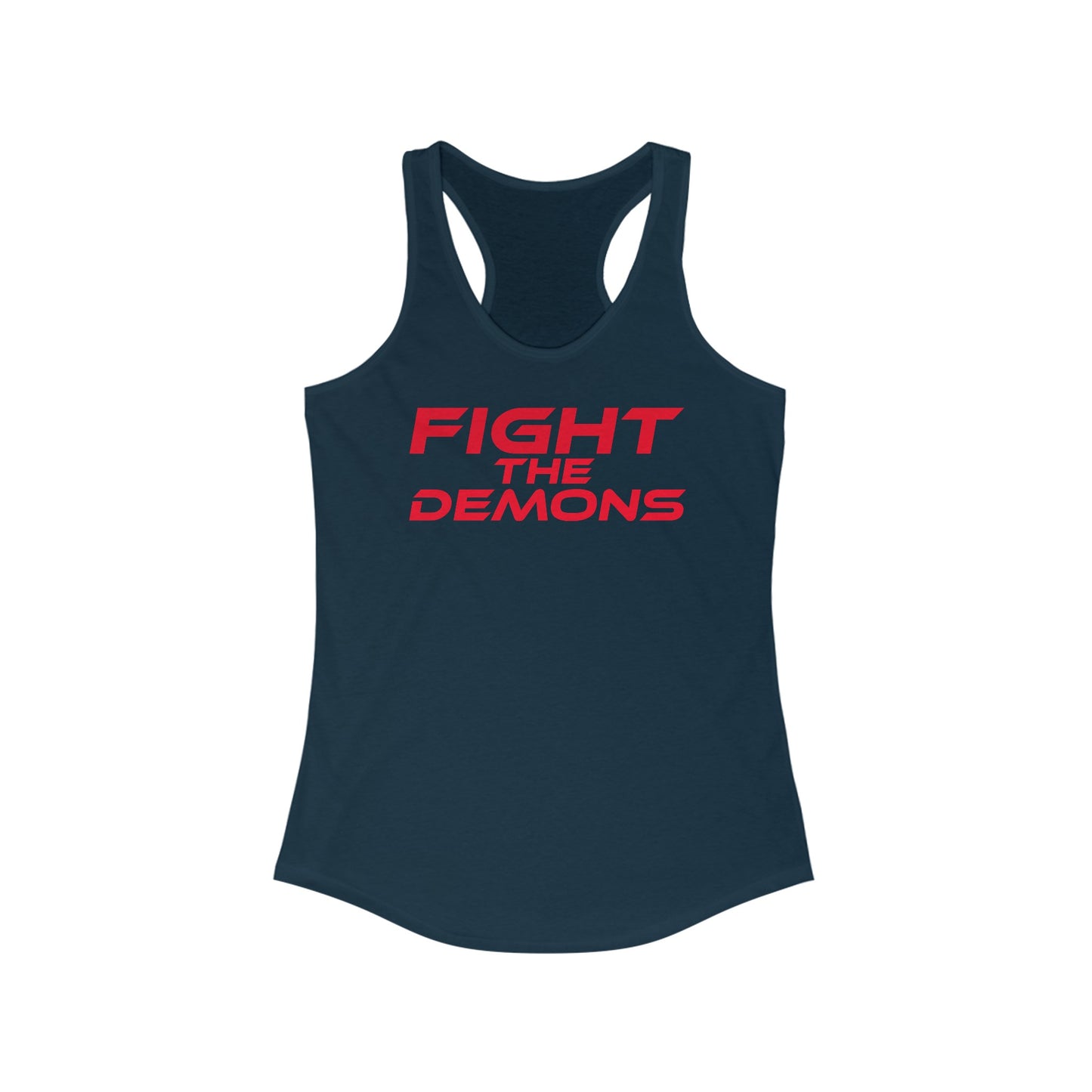 Fight The Demons - Women's Ideal Racerback Tank