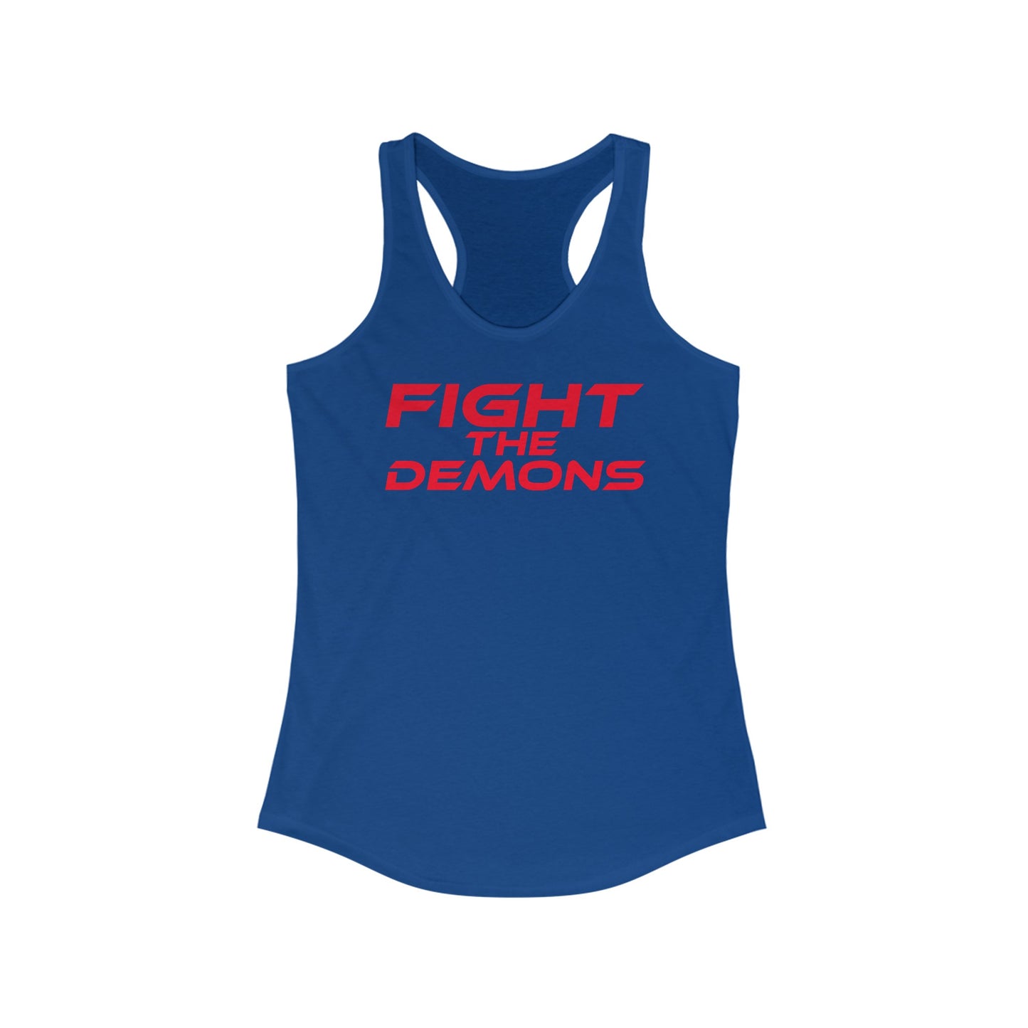 Fight The Demons - Women's Ideal Racerback Tank