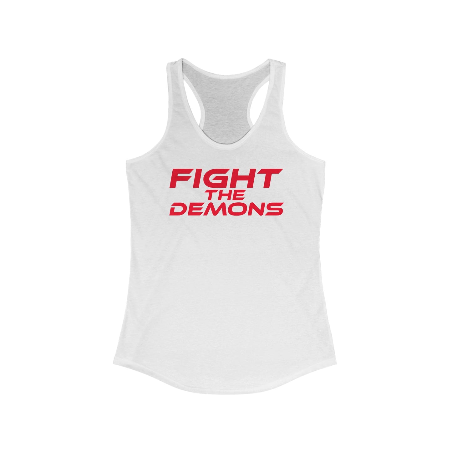 Fight The Demons - Women's Ideal Racerback Tank