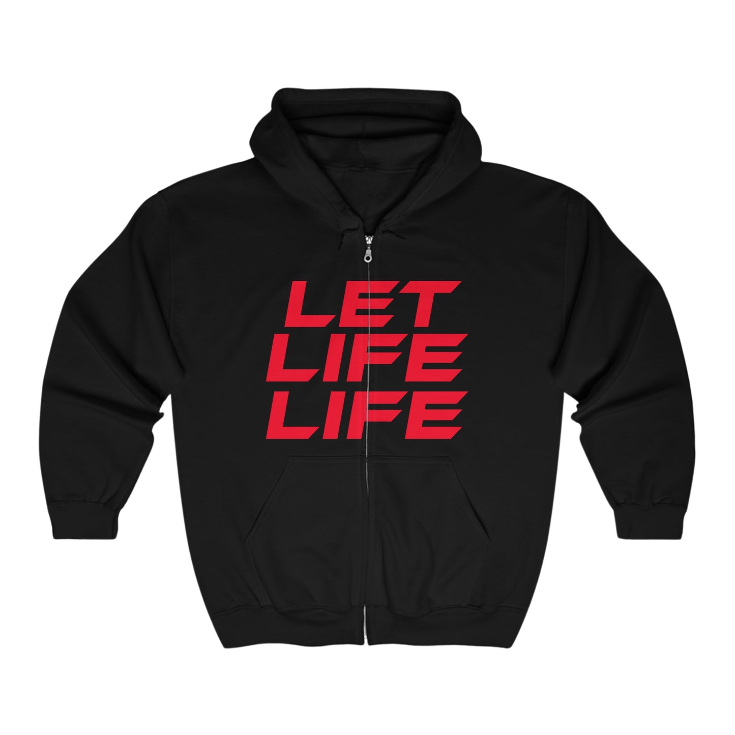 Let Life Life - Unisex Heavy Blend™ Full Zip Hoodie - LET LIFE LIFE Motivational Sweatshirt