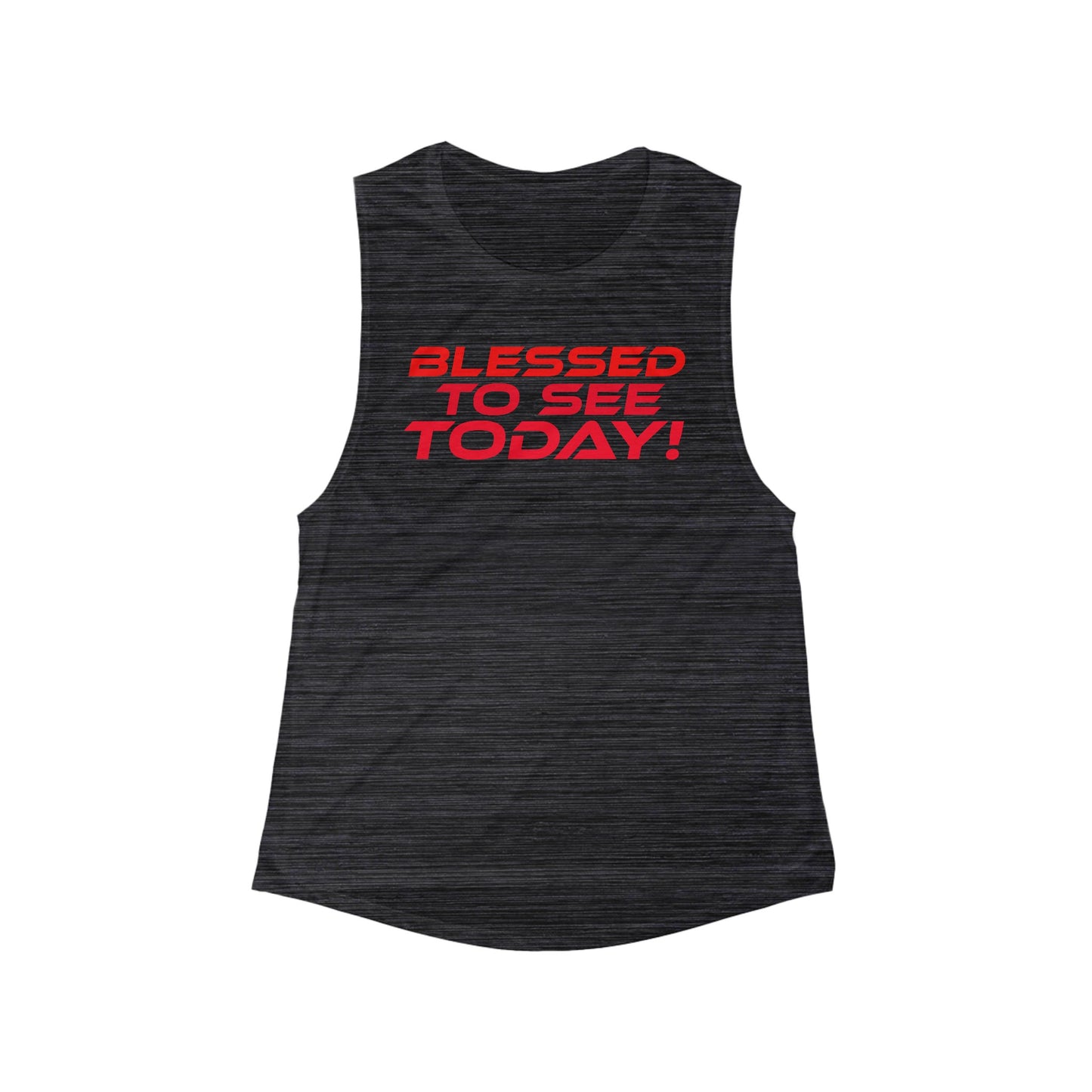 Blessed to See Today - Inspirational Women's Flowy Scoop Muscle Tank