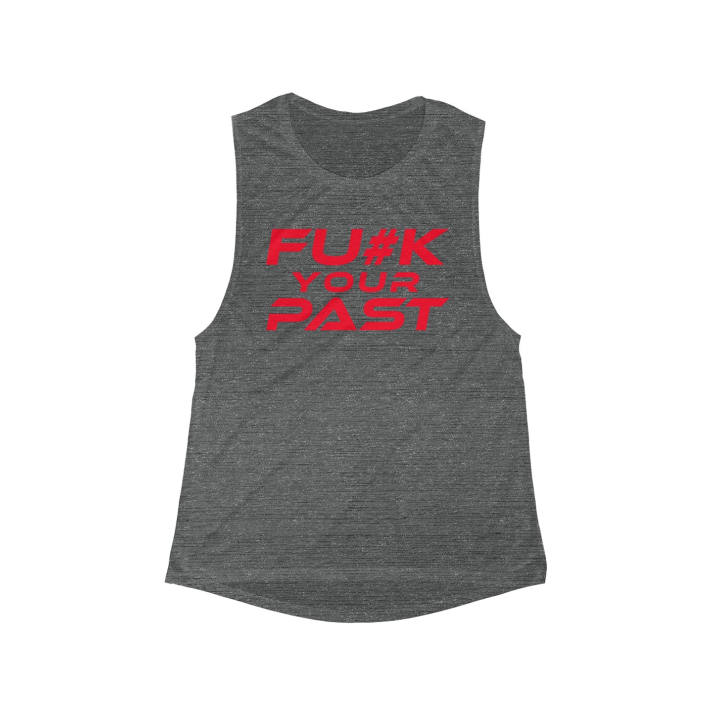 Fu#k Your Past - Women's Flowy Scoop Muscle Tank