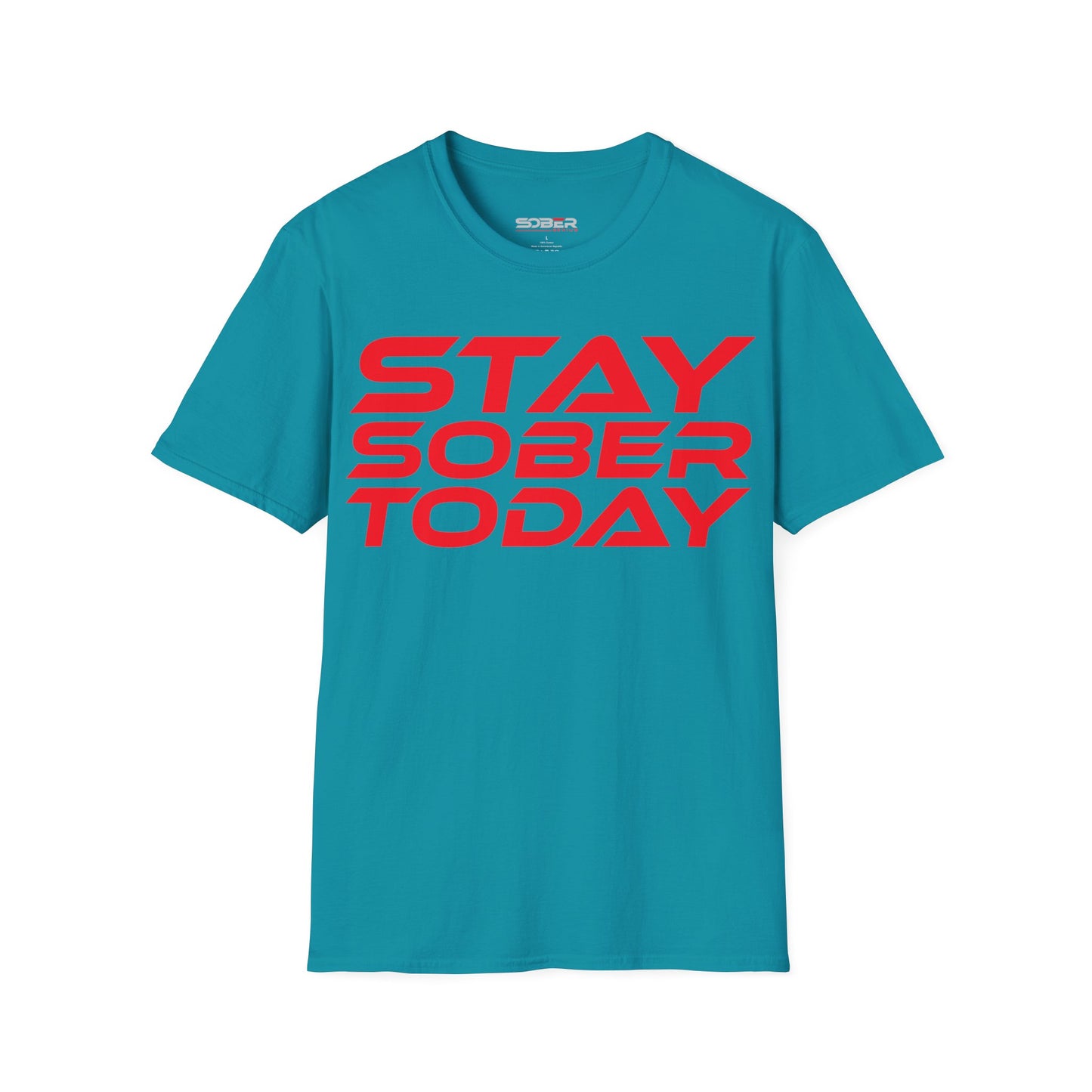 Stay Sober Today - Unisex Softstyle T-Shirt - Motivational Graphic Tee