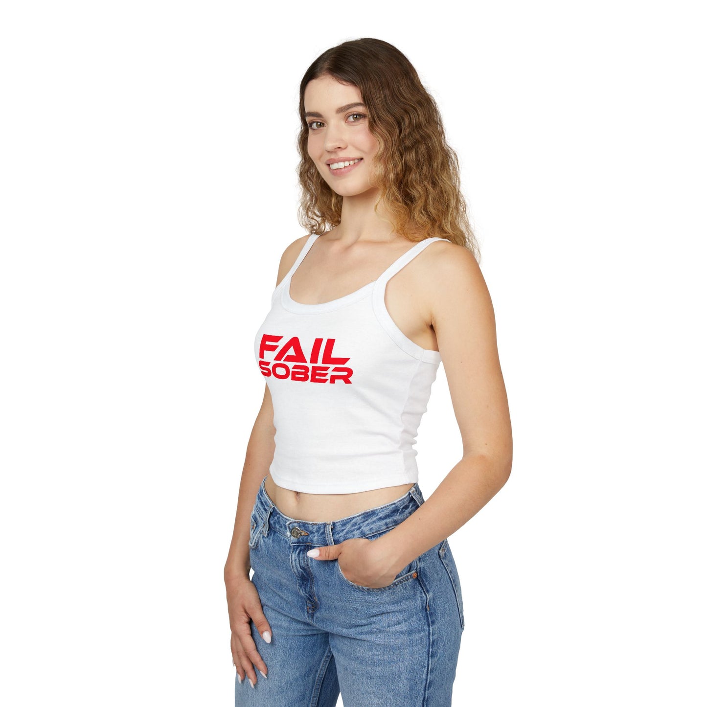 Fail Sober - Spaghetti Strap Tank for Women Empowered