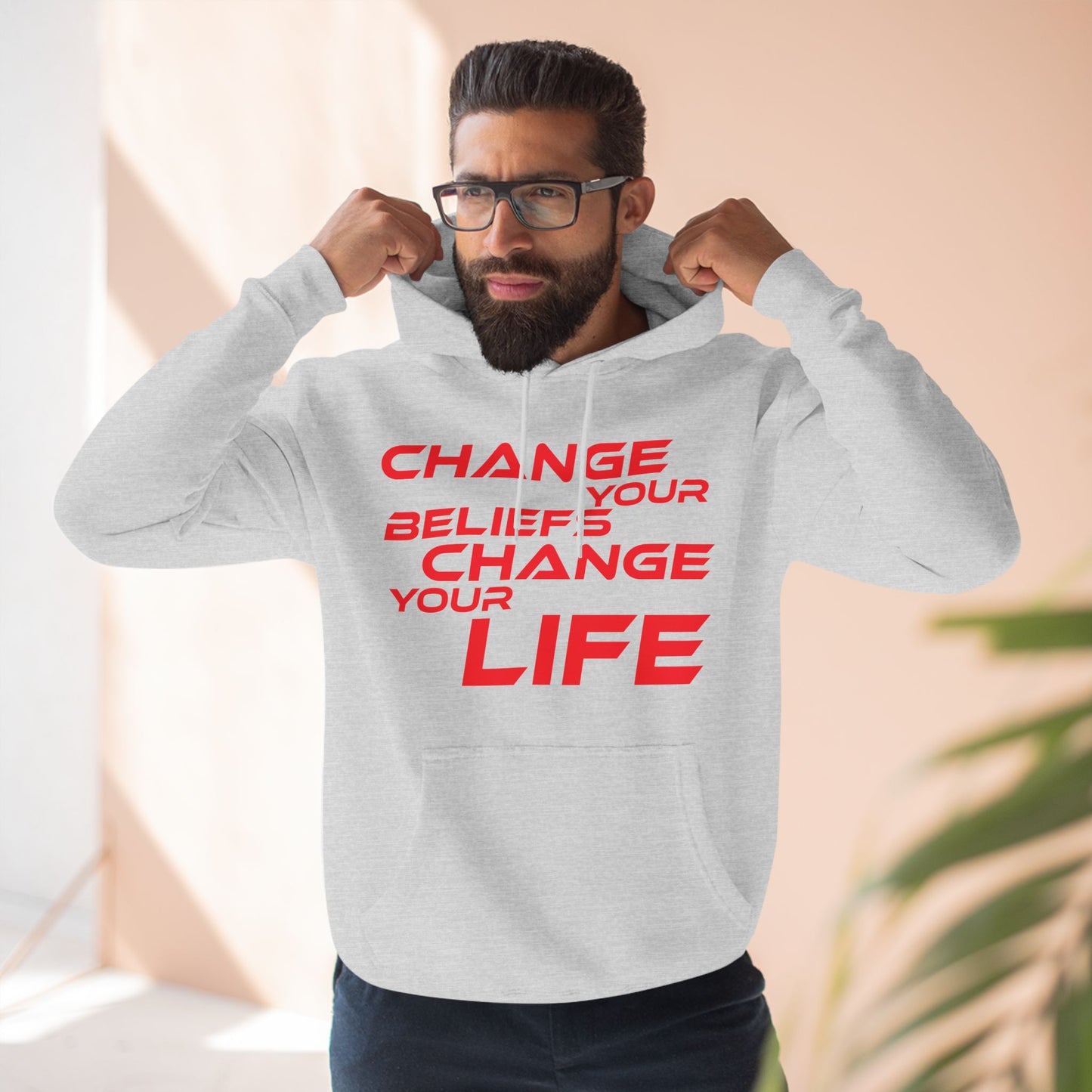 Change Your Beliefs, Change Your Life - Inspiring Fleece Hoodie - "Change Your Beliefs, Change Your Life"