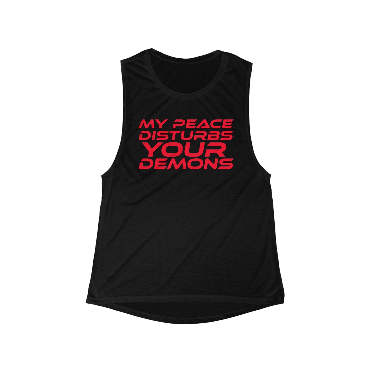 My Peace Disturbs Your Demons - Women's Flowy Scoop Muscle Tank