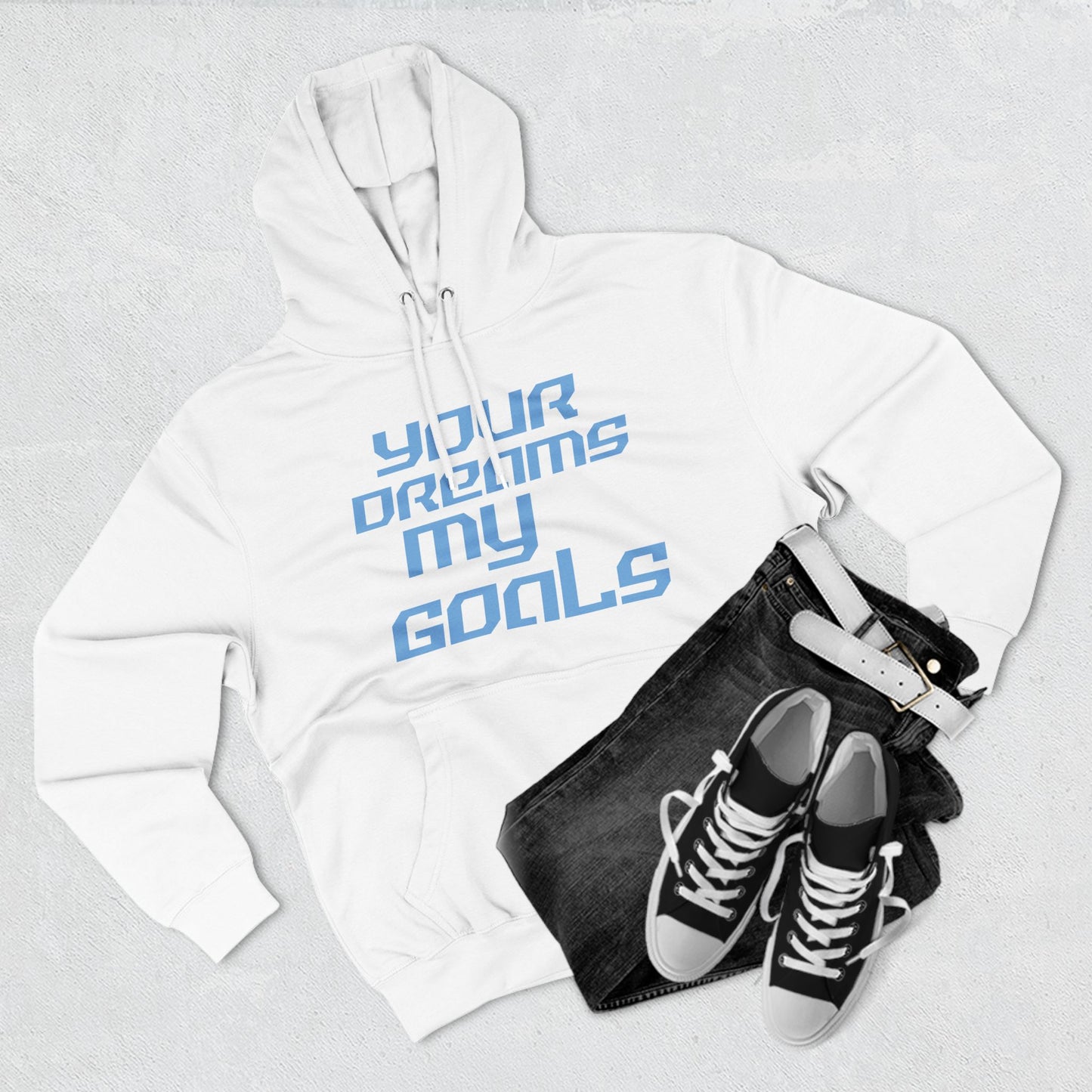 Your Dreams, My Goals - Three-Panel Fleece Hoodie