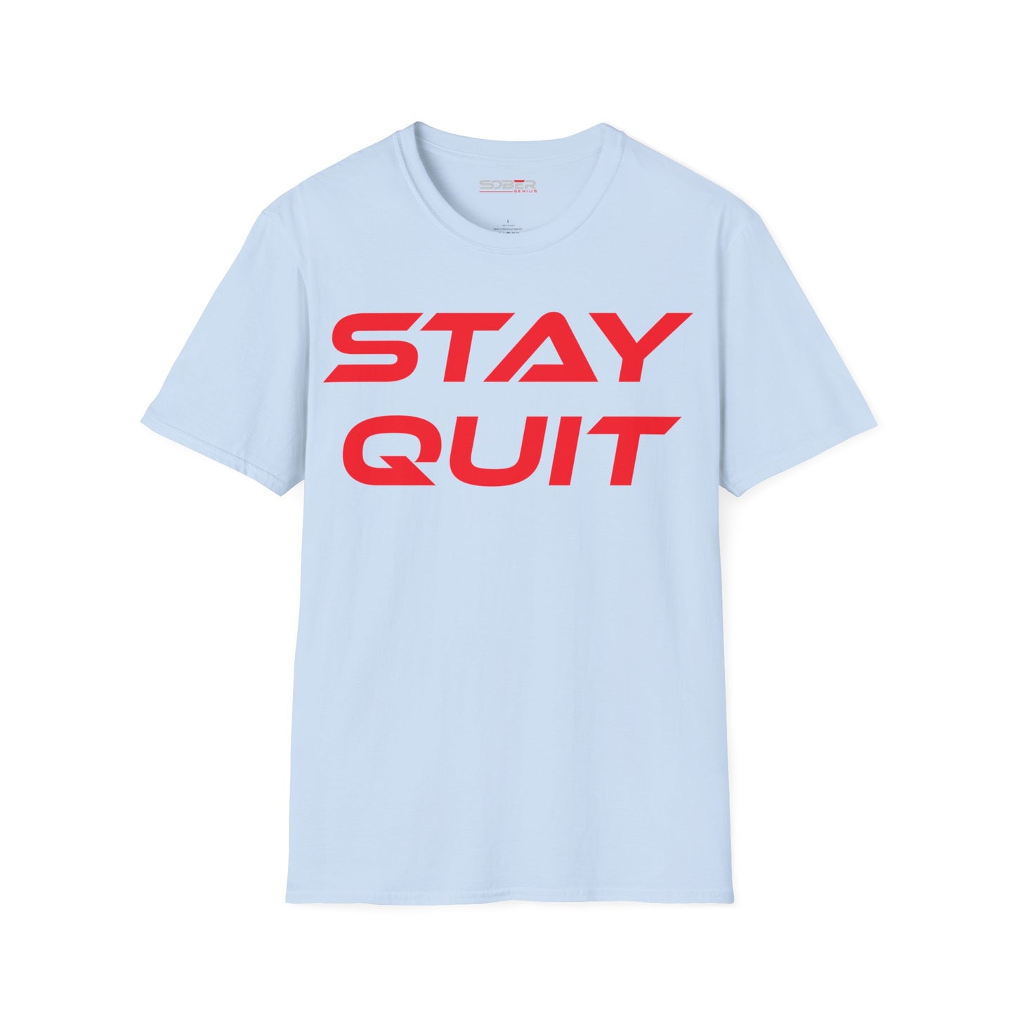 Stay Quit - Unisex Softstyle T-Shirt