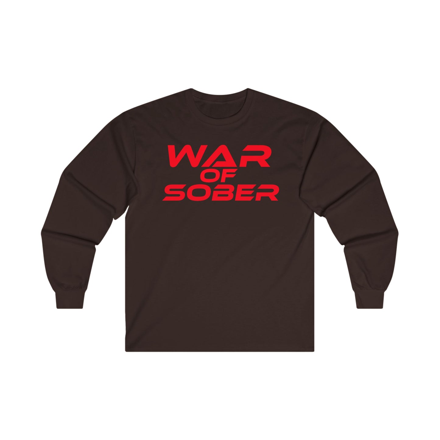 War Of Sober - Unisex Ultra Cotton Long Sleeve Tee