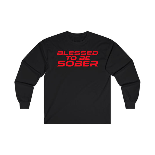 Blessed to Be Sober Long Sleeve Tee - Unisex Ultra Cotton Shirt for Recovery Support