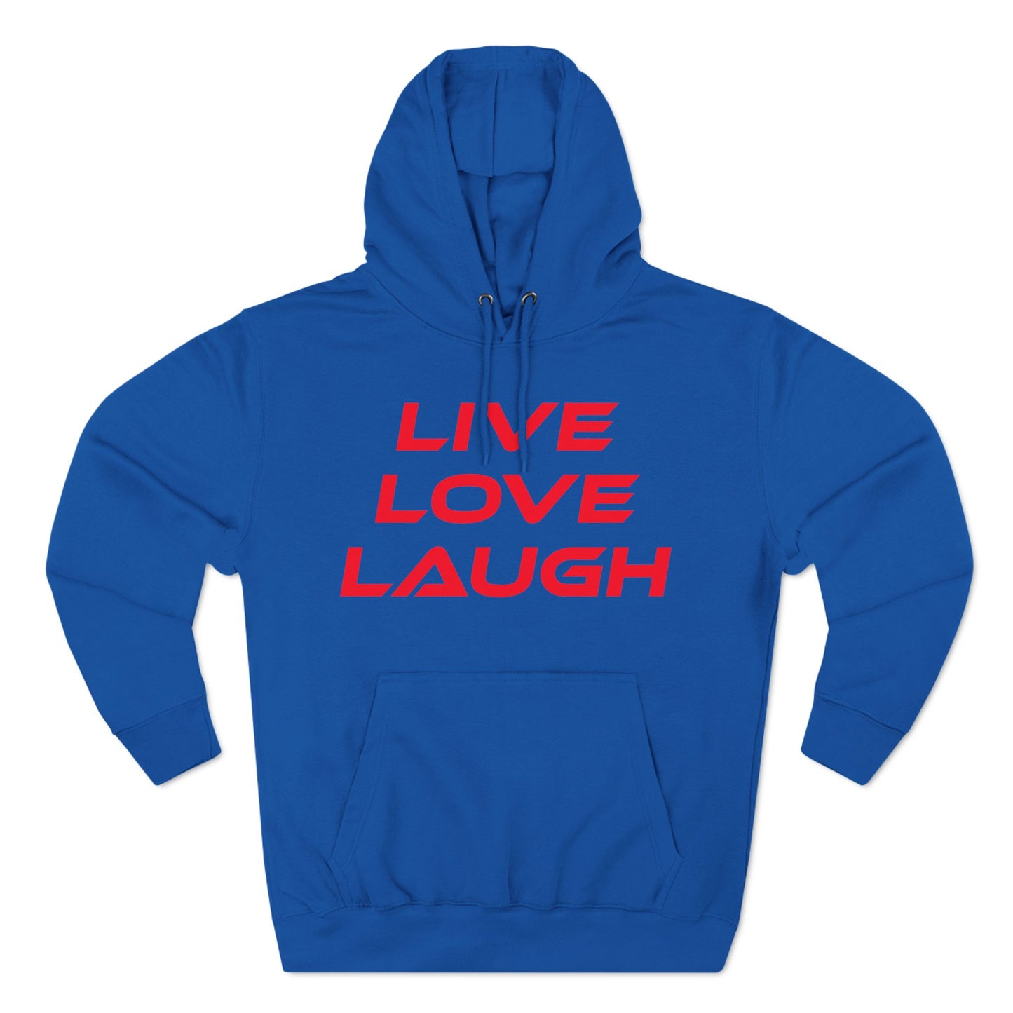 Live Love Laugh - Three-Panel Fleece Hoodie