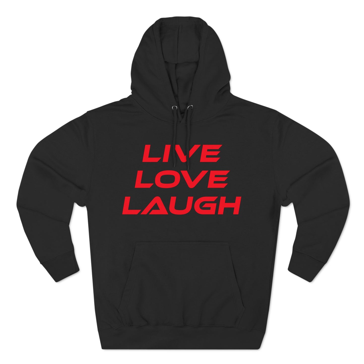 Live Love Laugh - Three-Panel Fleece Hoodie