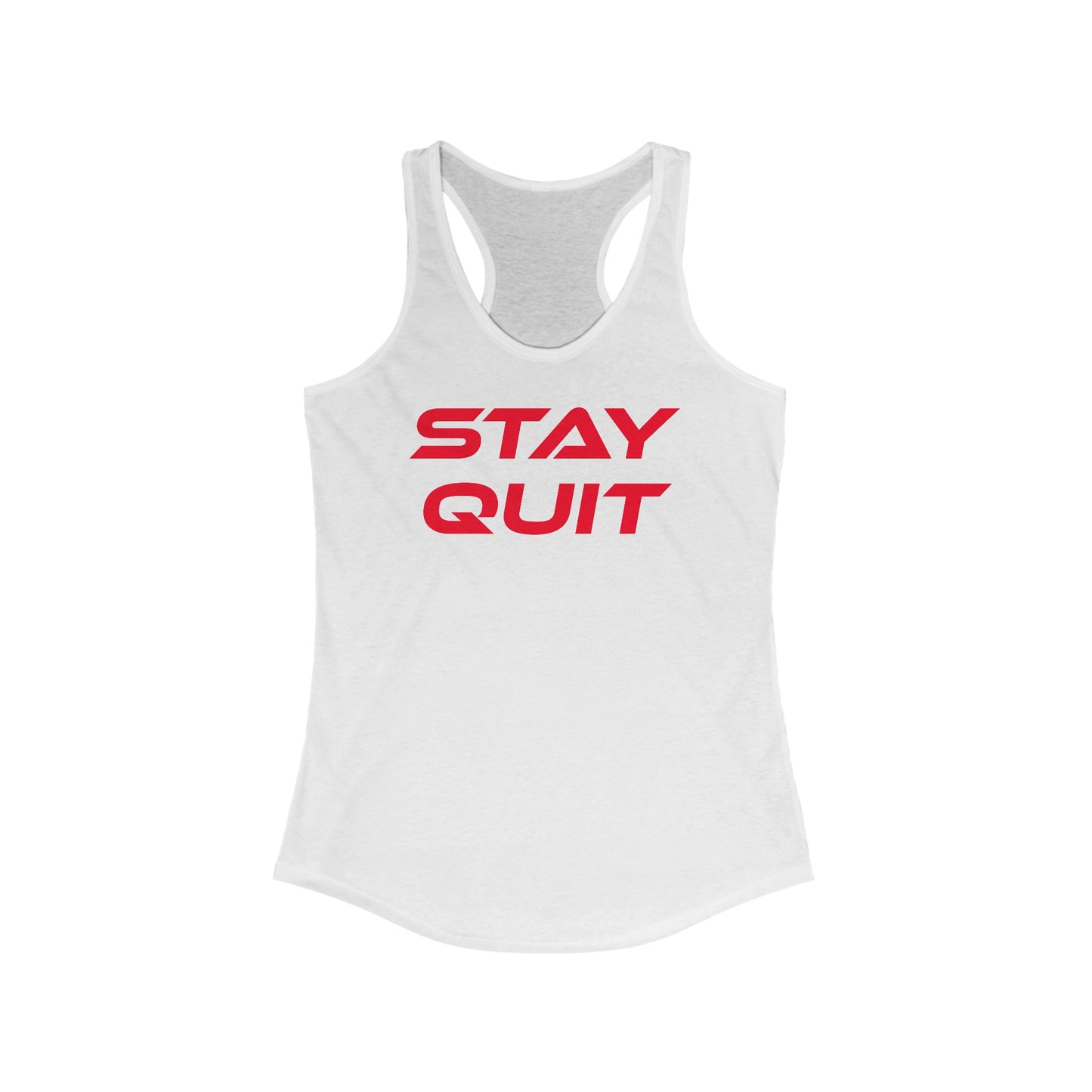 Stay Quit - Women's Ideal Racerback Tank