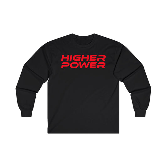 Higher Power - Unisex Ultra Cotton Long Sleeve Tee - Motivational Graphic Shirt