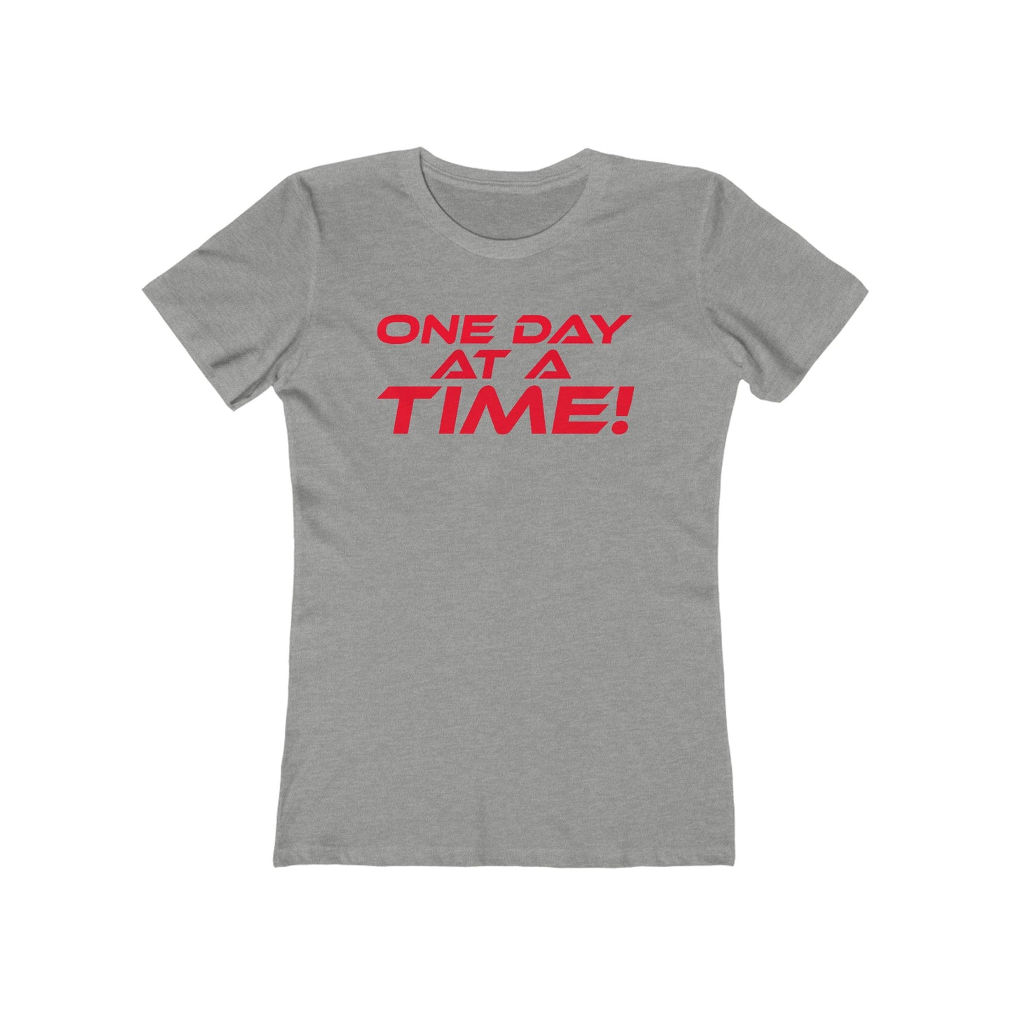 One Day at a Time - Inspirational Women's Boyfriend Tee