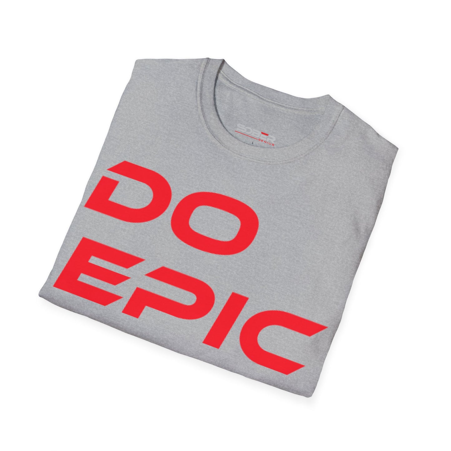 Do Epic $hit! - Unisex Softstyle T-Shirt