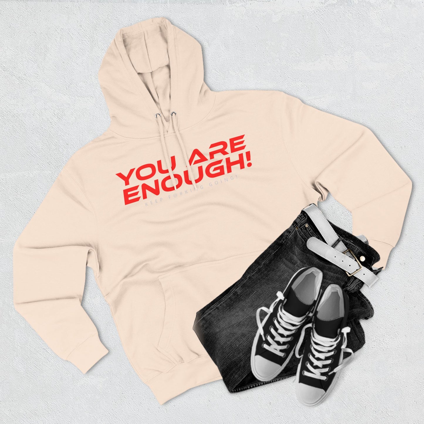 You Are Enough - Three-Panel Fleece Hoodie