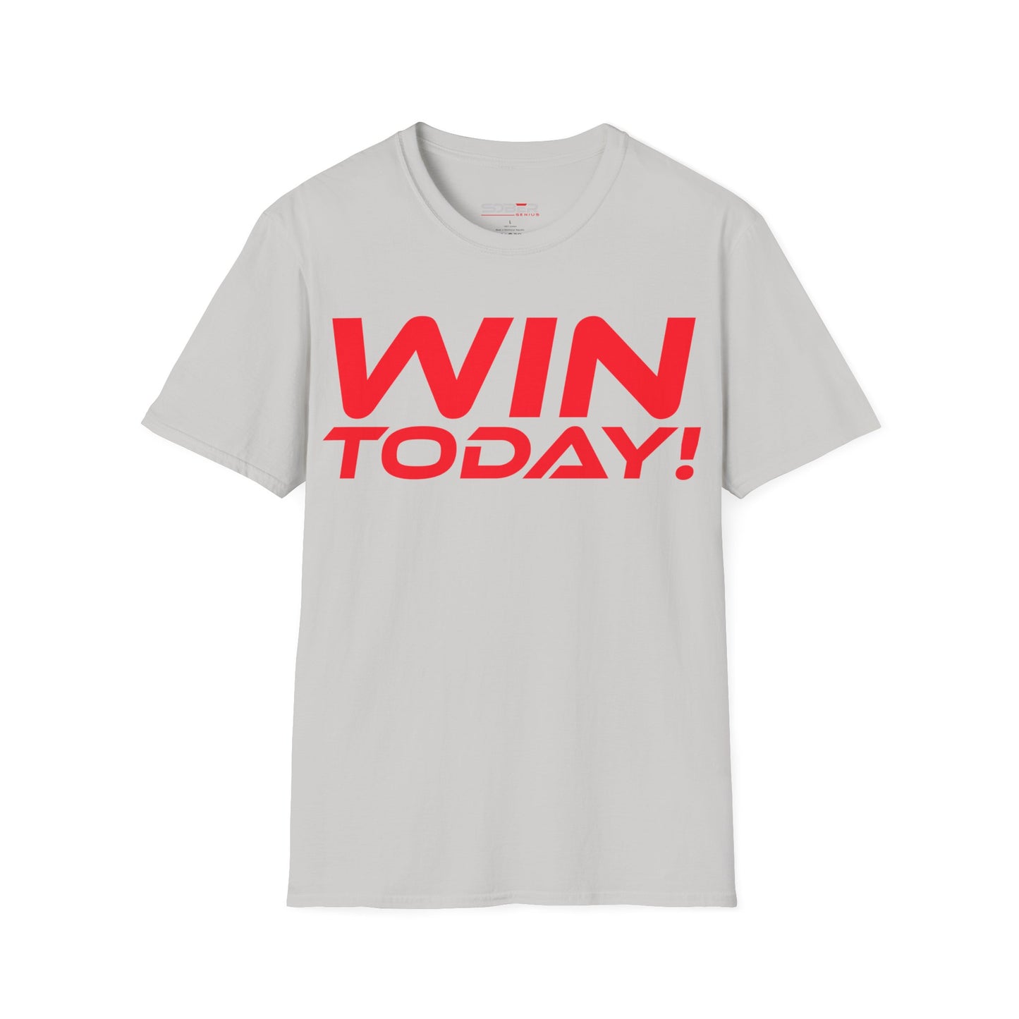 Win Today - Unisex Softstyle T-Shirt