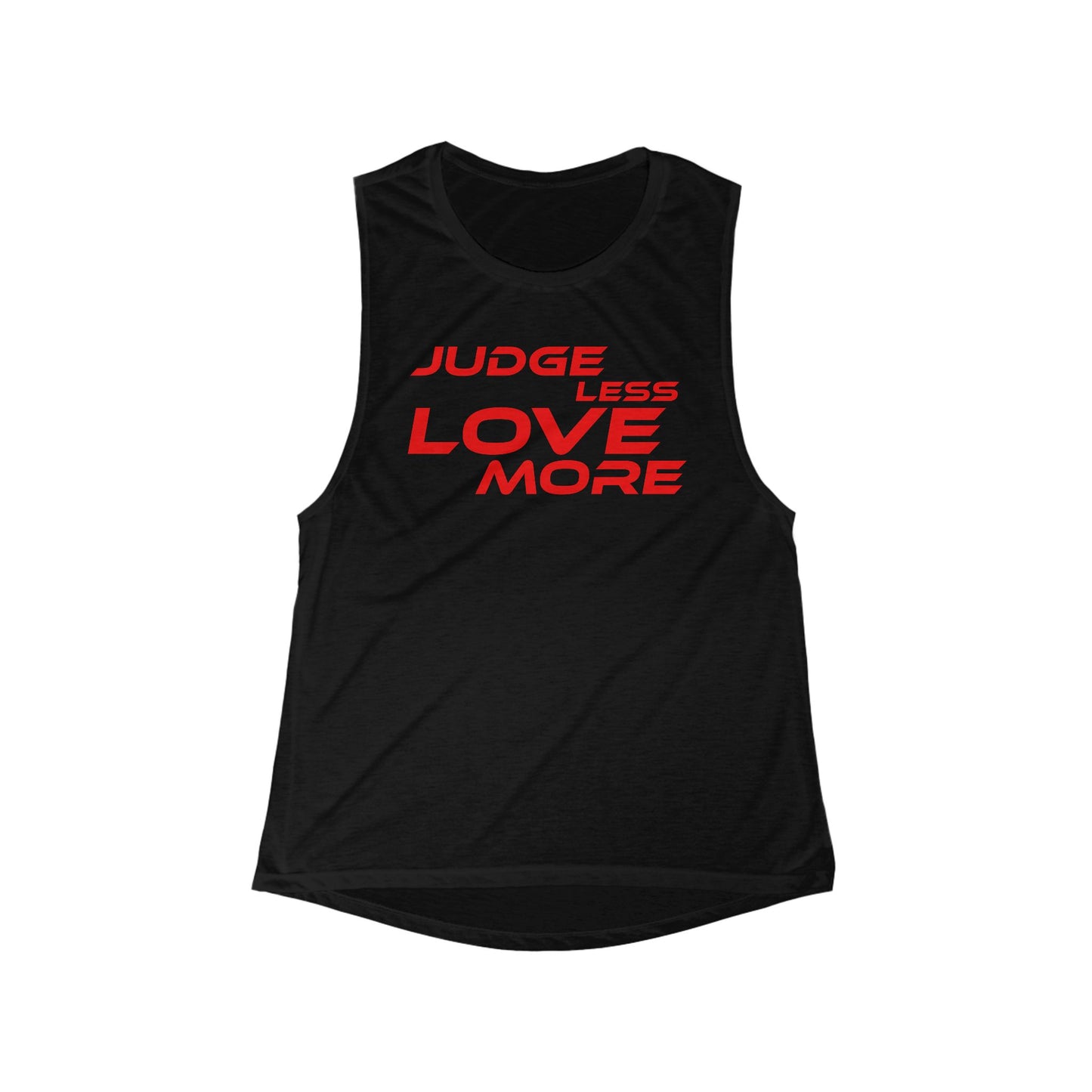 Judge Less Love More - Women's Scoop Muscle Tank - Inspirational Workout Top