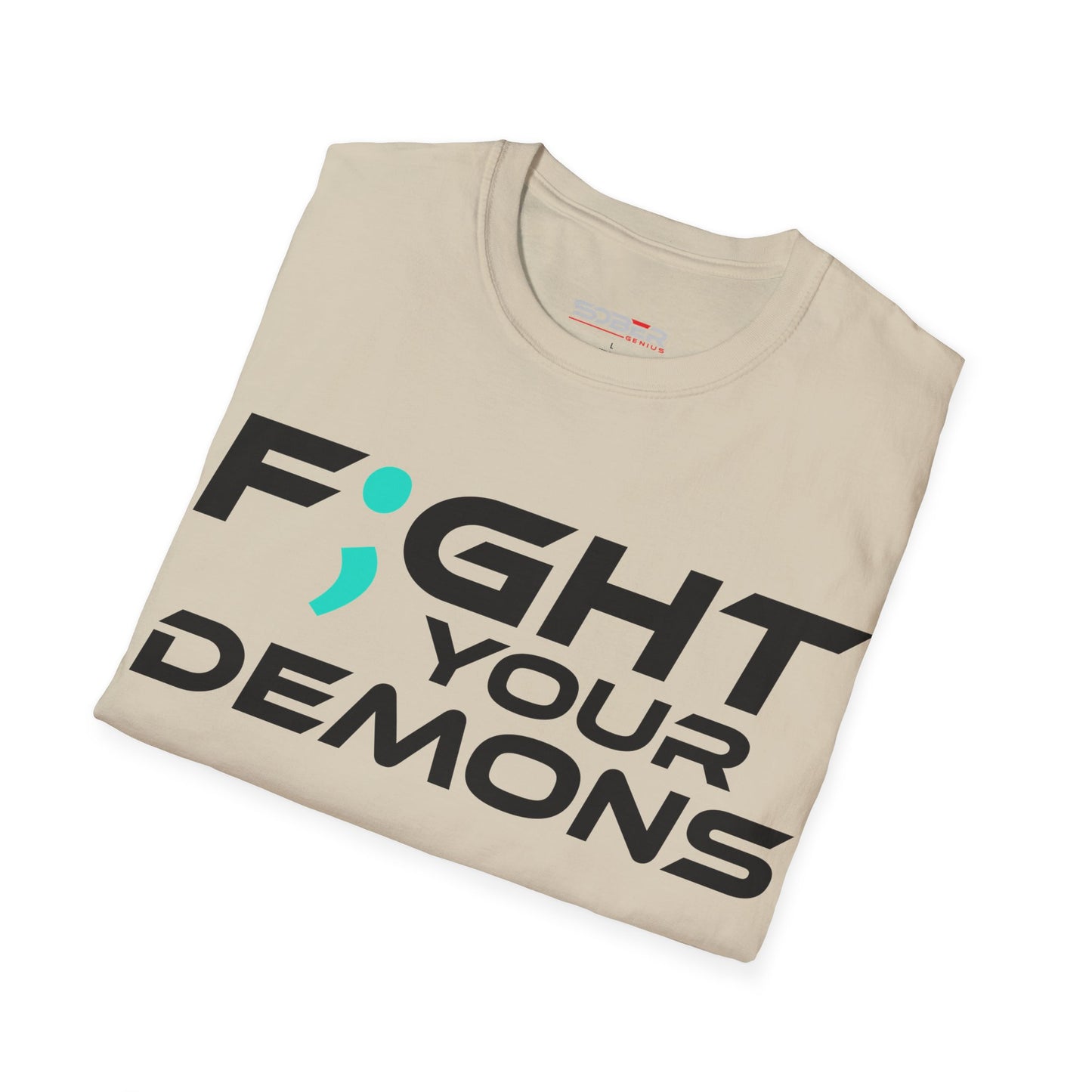 F;ght Your Demons (BLACK) - Unisex Softstyle T-Shirt