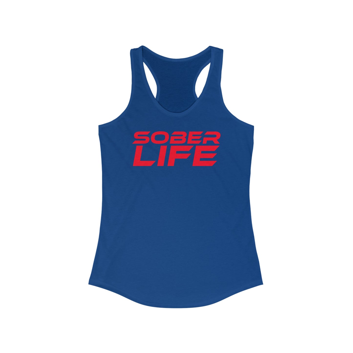 Sober Life - Women's Ideal Racerback Tank