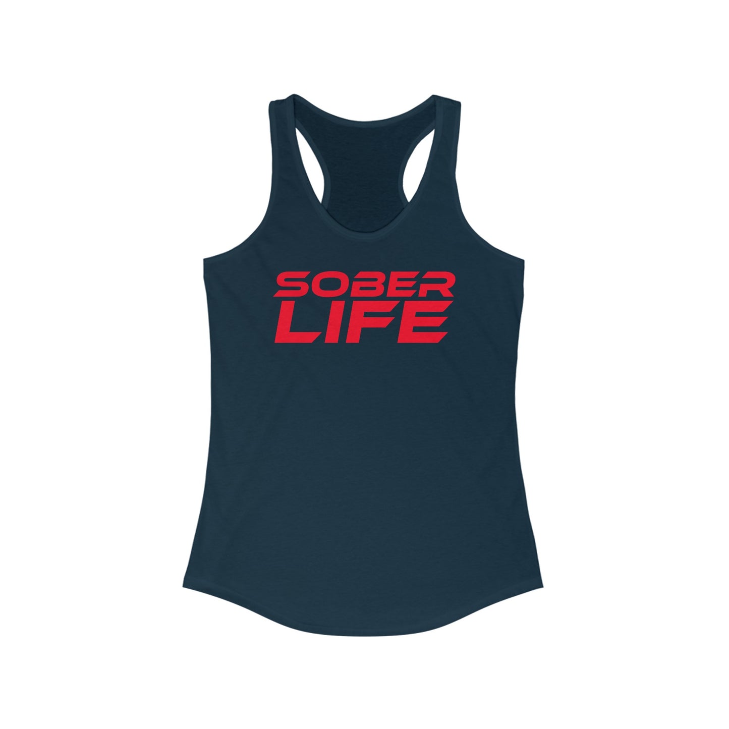 Sober Life - Women's Ideal Racerback Tank