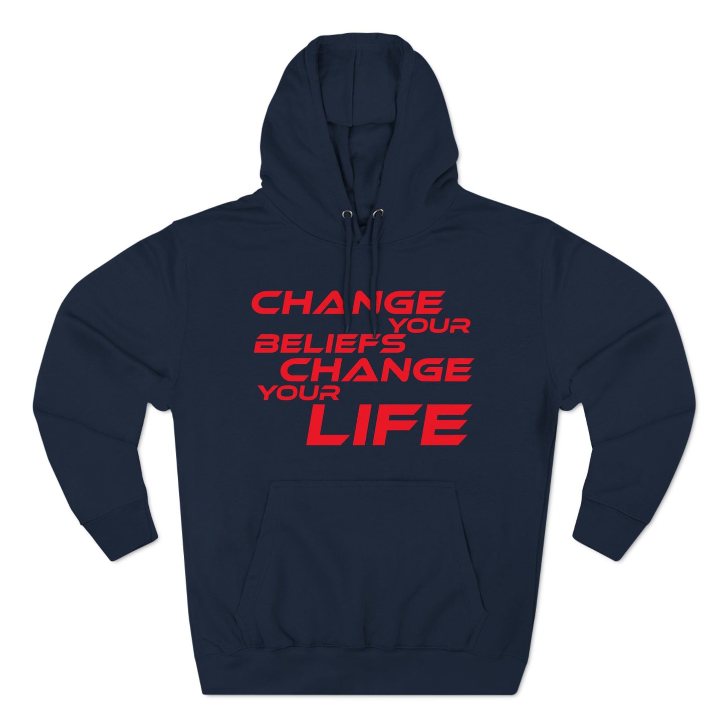 Change Your Beliefs, Change Your Life - Inspiring Fleece Hoodie - "Change Your Beliefs, Change Your Life"