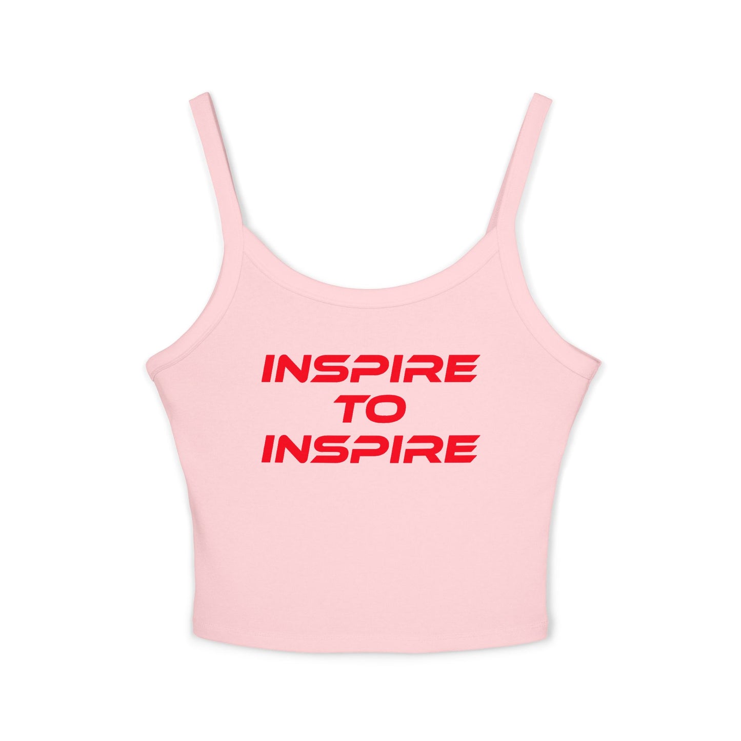 Inspire to Inspire - Women's Spaghetti Strap Tank Top