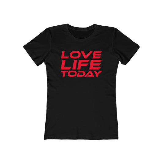 Love Life Today - The Boyfriend Tee for Women