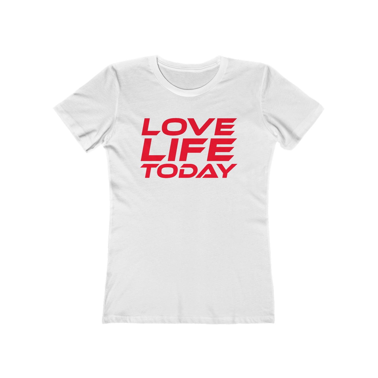 Love Life Today - The Boyfriend Tee for Women