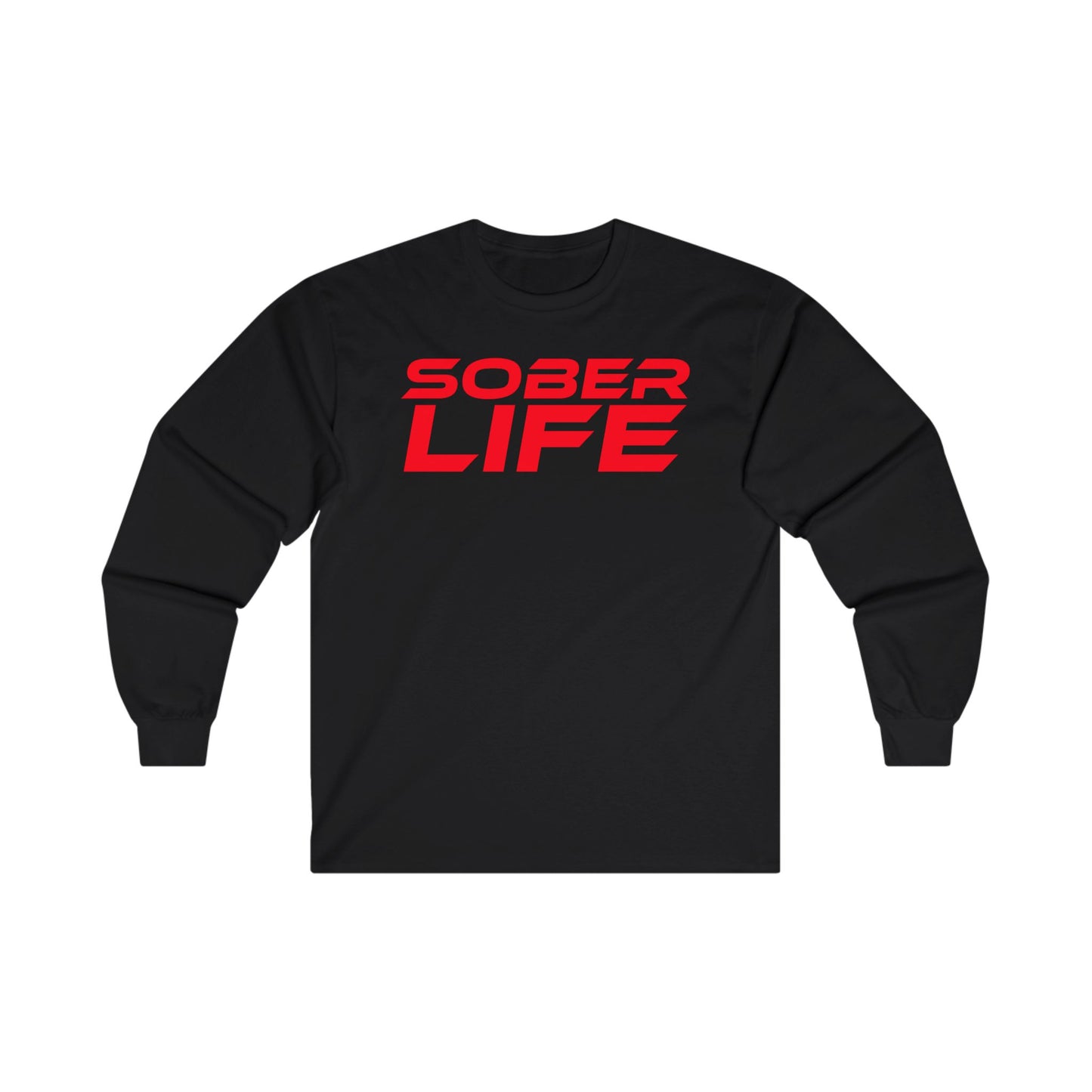 Sober Life - Unisex Ultra Cotton Long Sleeve Tee