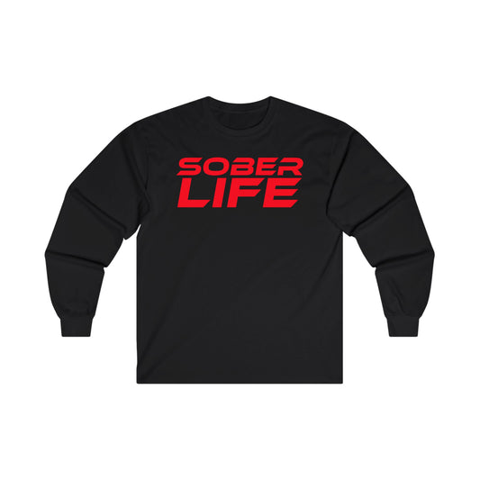 Sober Life - Unisex Ultra Cotton Long Sleeve Tee