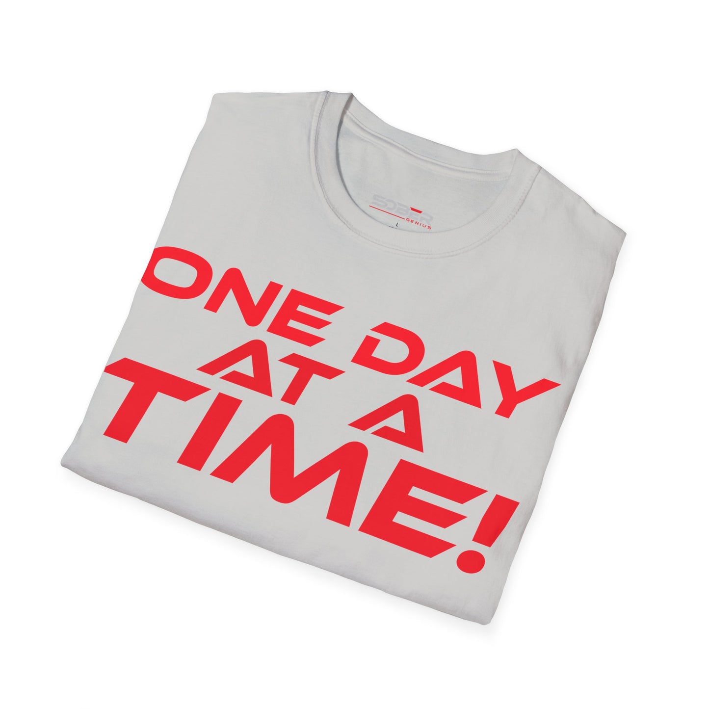 One Day at a Time - Unisex Softstyle T-Shirt - Motivational Graphic Tee