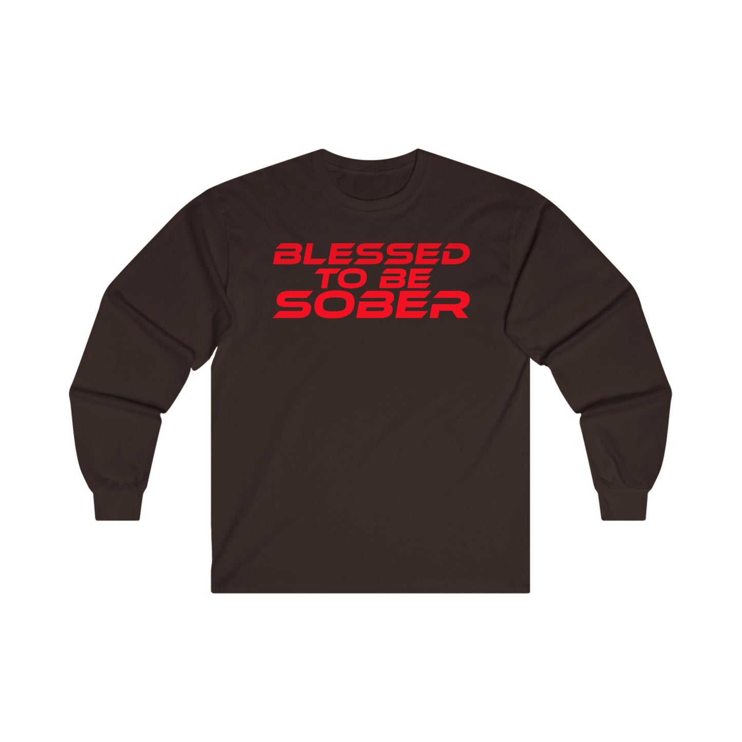 Blessed to Be Sober Long Sleeve Tee - Unisex Ultra Cotton Shirt for Recovery Support